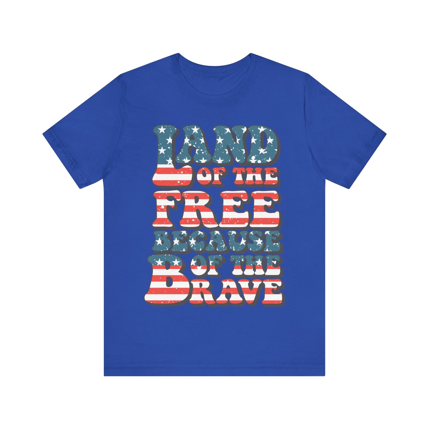 Land of the Free Because of the Brave Jersey Short Sleeve Tee