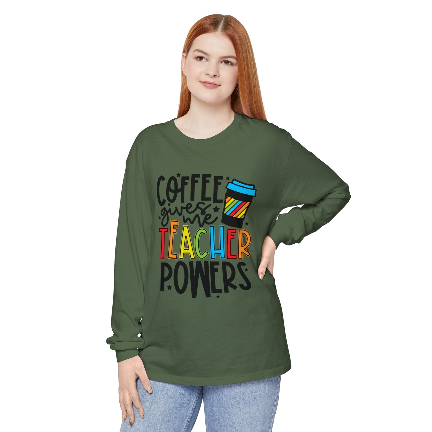 Coffee Gives Me Teacher Powers Long Sleeve T-Shirt