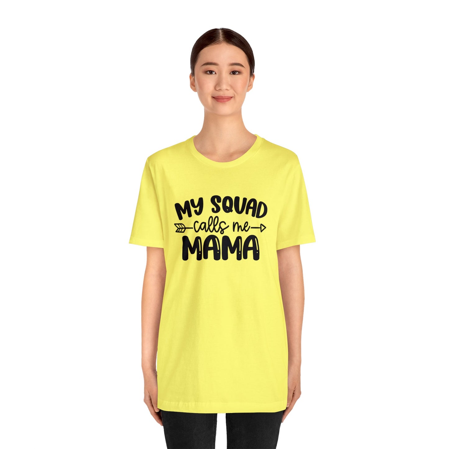 My squad calls me mama short sleeve tshirt