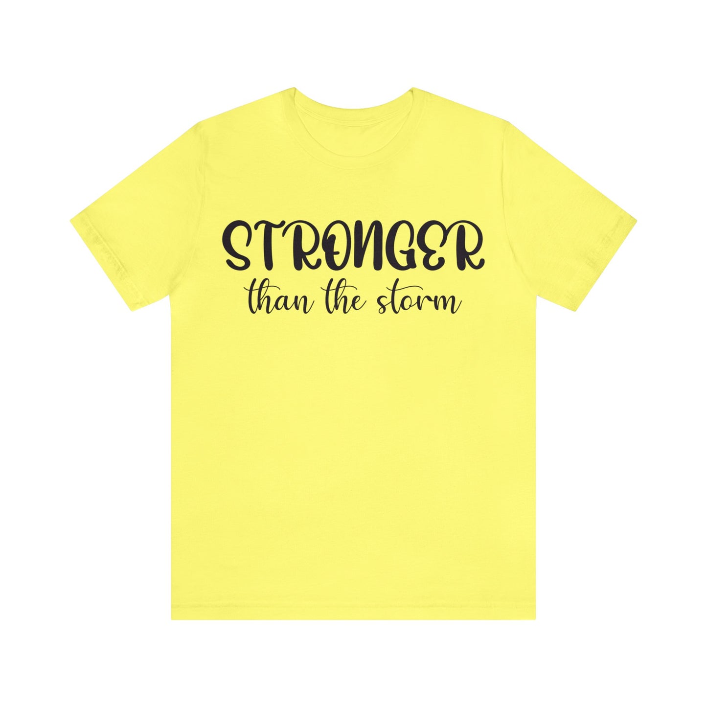 Stronger than the storm Short sleeve Tshirt