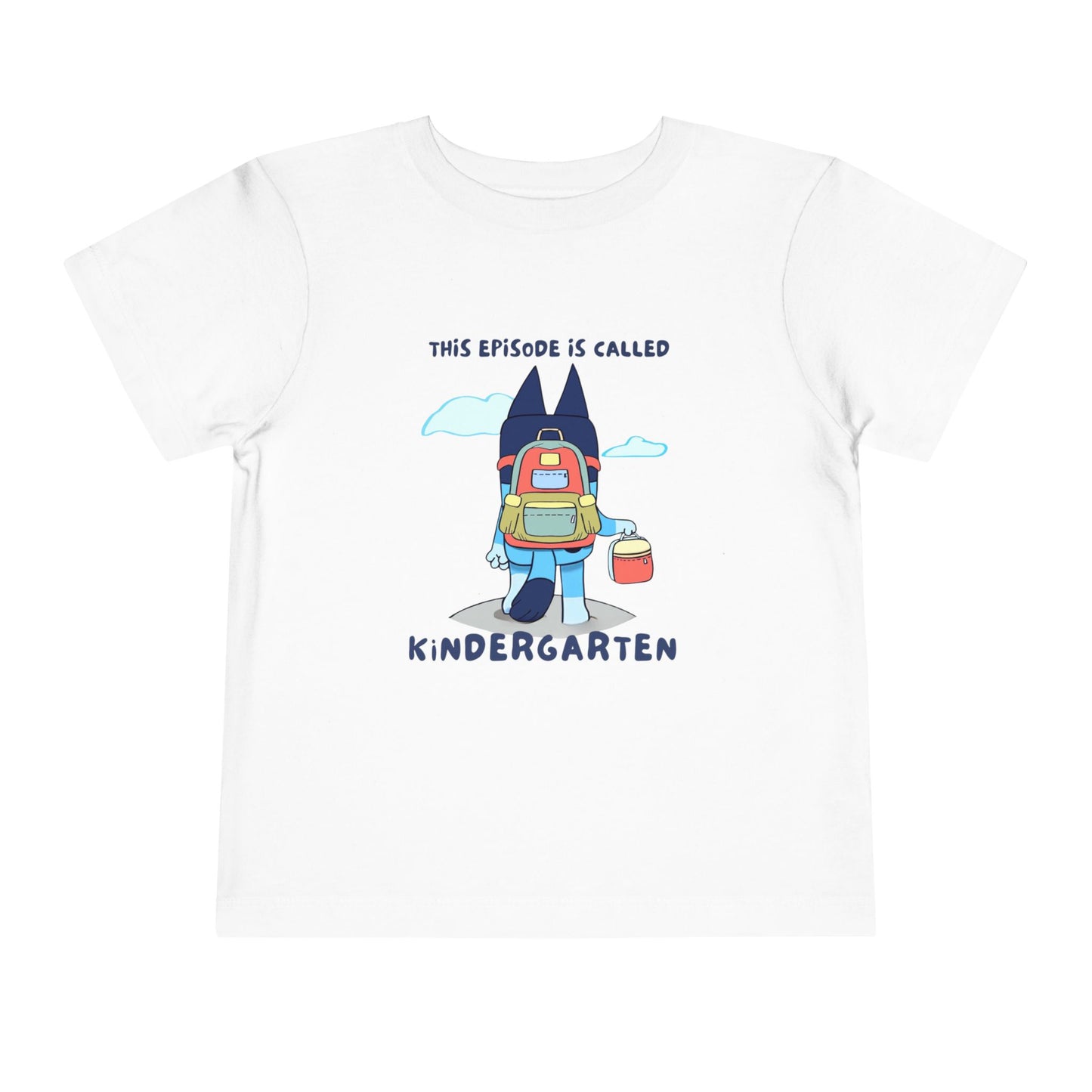 This Episode is Called Kindergarten Toddler Short Sleeve Tee