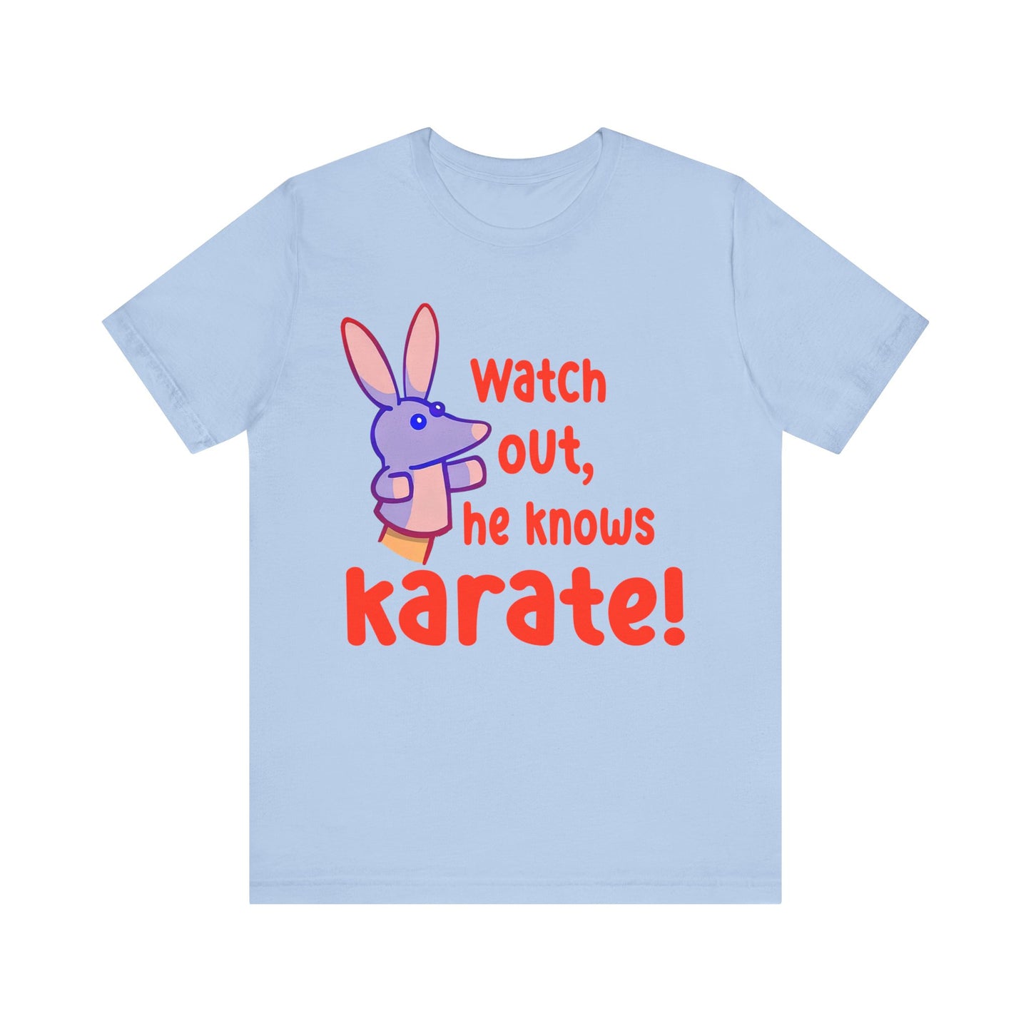 Watch Out He Know Karate Jersey Short Sleeve Tee