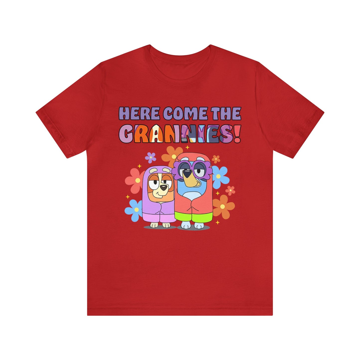 Here Comes the Grannies Short Sleeve Tshirt