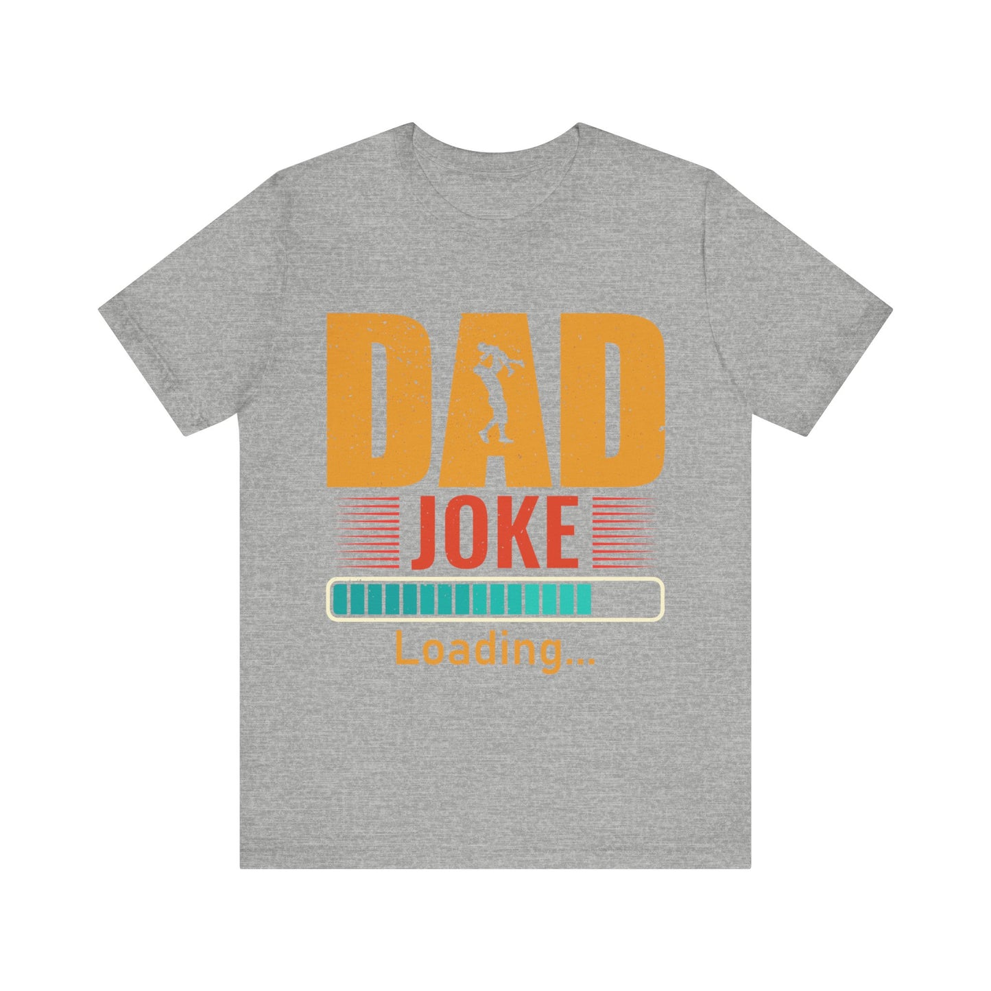 Dad Joke Loading.... Jersey Short Sleeve Tee