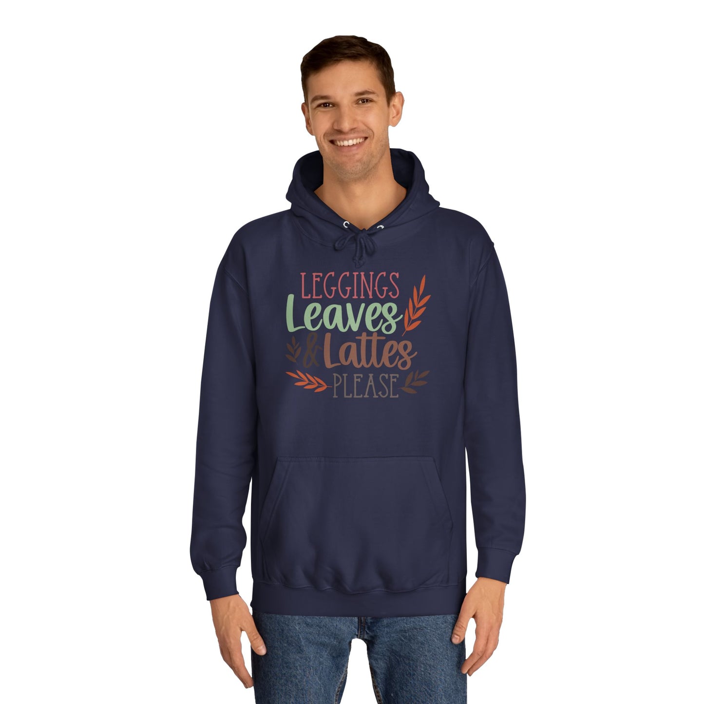 Leggings, Leaves & Lattes Please College Hoodie