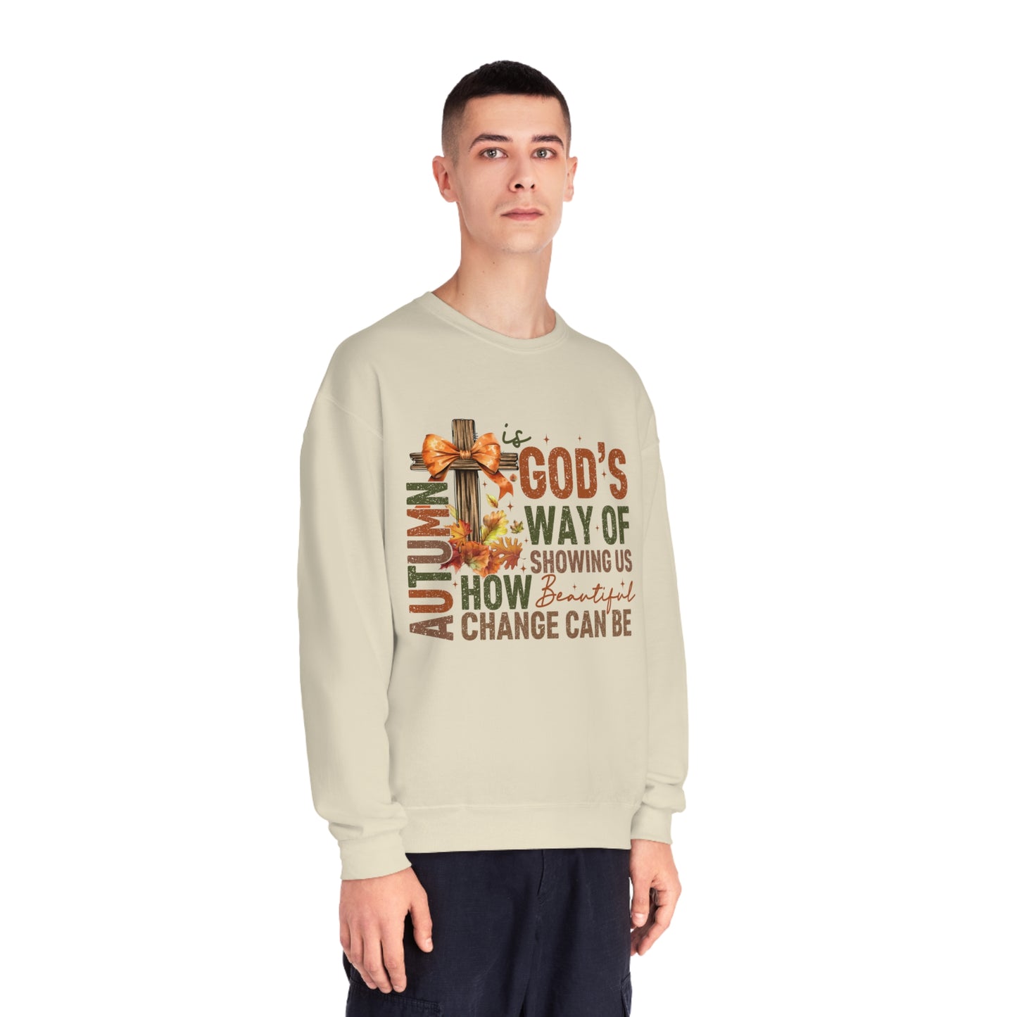 Autumn is Gods Way... Crewneck Sweatshirt