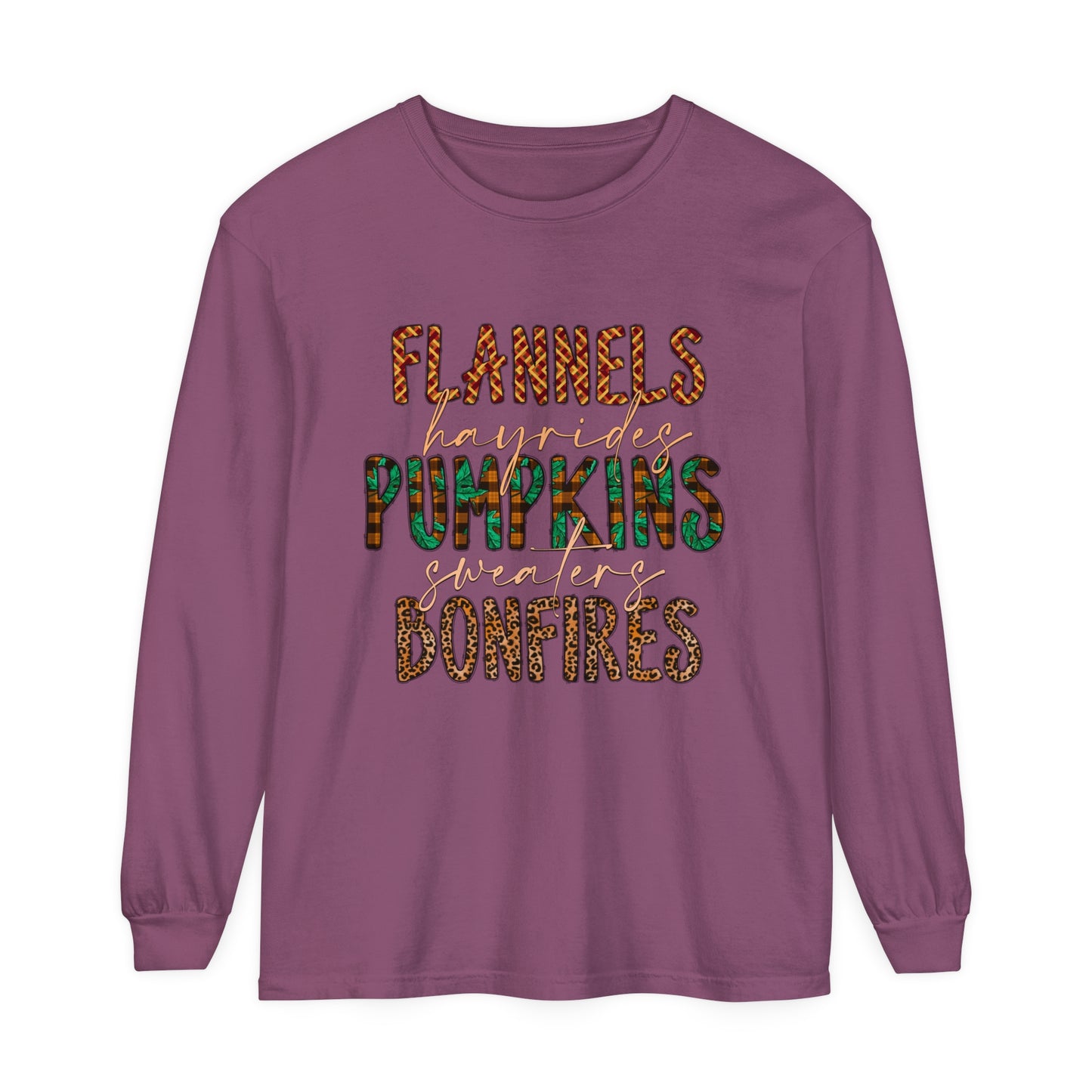 Flannels, Hayrides, Pumpkins, Sweaters, Bonfires Garment-dyed Long Sleeve T-Shirt