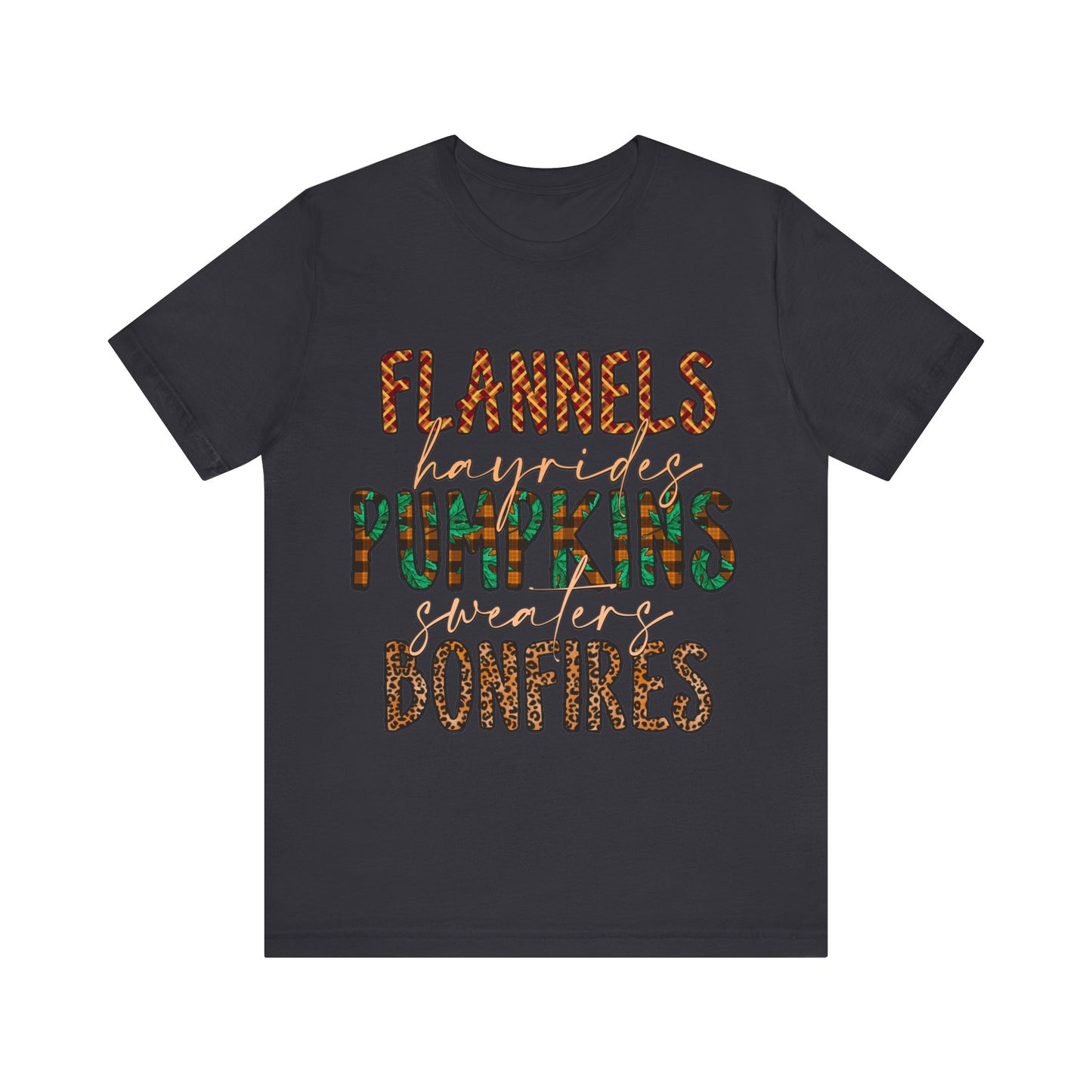 Flannels, Hayrides, Pumpkins, Sweaters, Bonfires Jersey Short Sleeve Tee