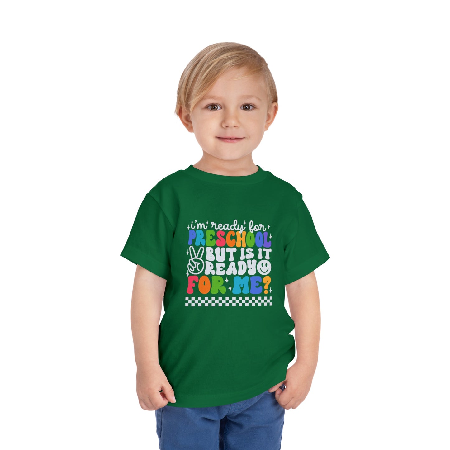 I'm Ready for Preschool...Toddler Short Sleeve Tee