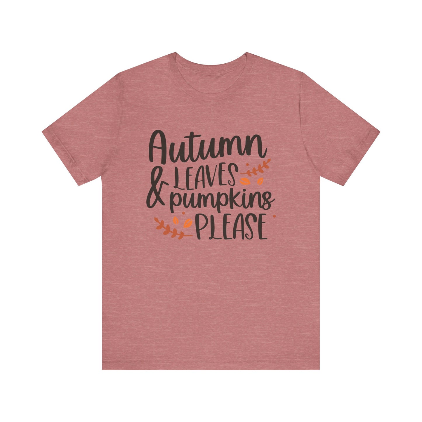 Autumn Leaves & Pumpkins Please Jersey Short Sleeve Tee