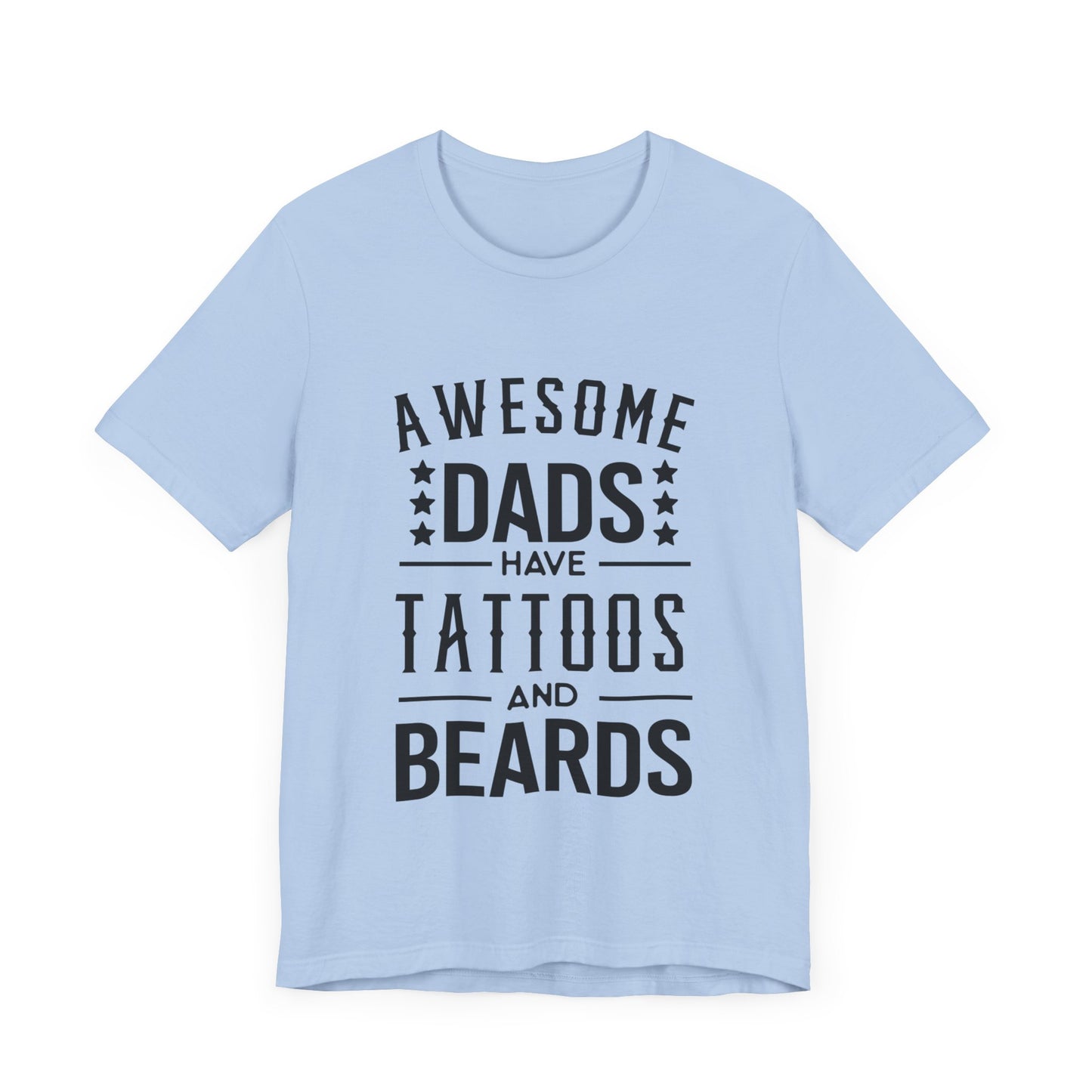 Awesome Dads Have Tattoos and Beards Jersey Short Sleeve Tee