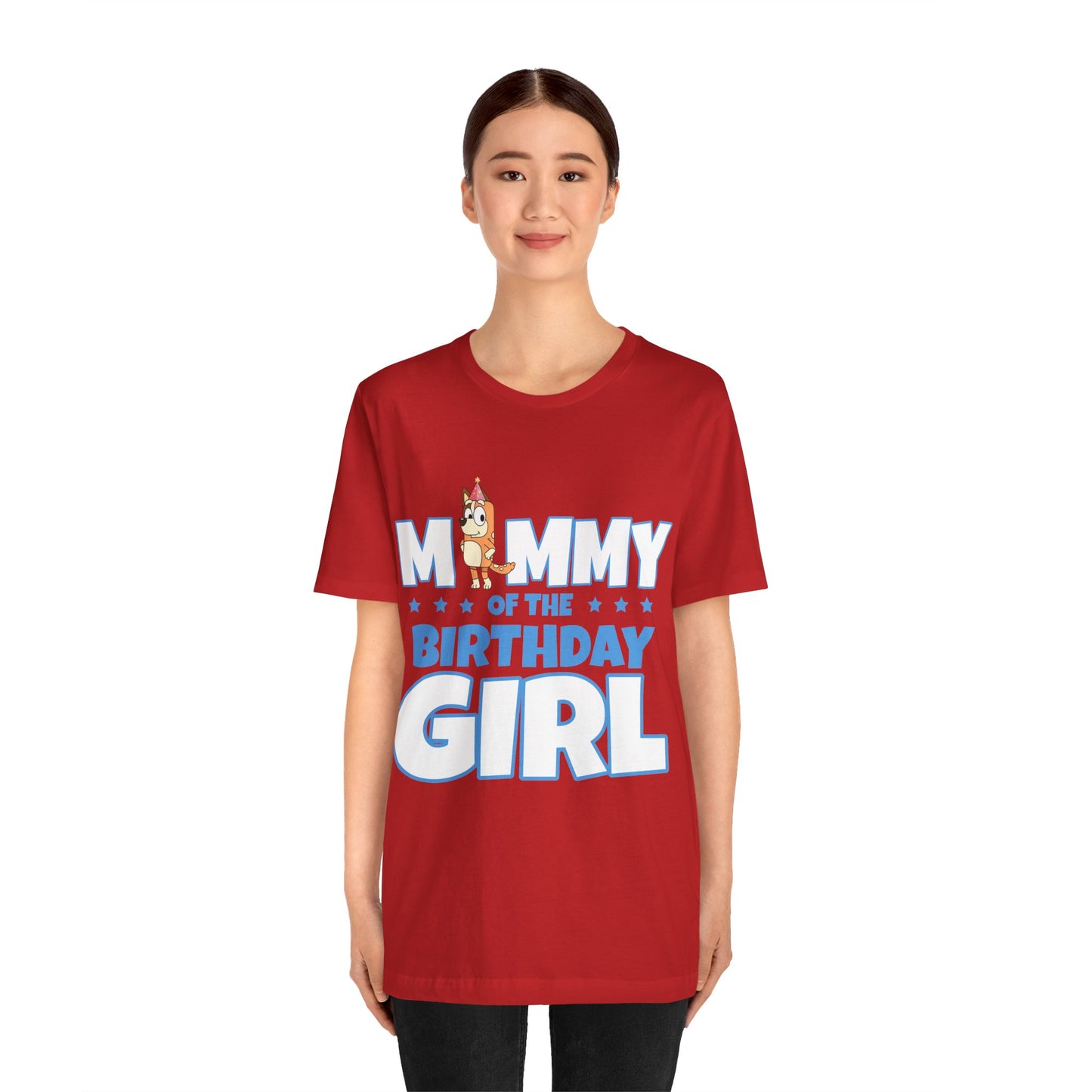 Mommy of the Birthday Girl Chilli Heeler short sleeve T-shirt