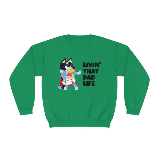 Livin' that Dad Life Crewneck Sweatshirt
