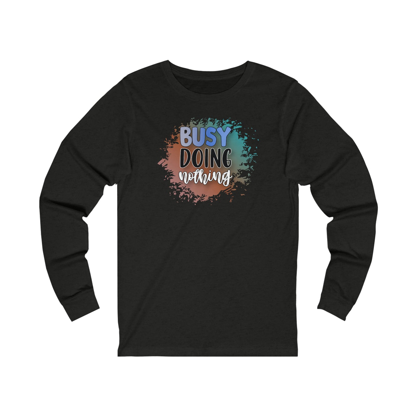 Busy Doing Nothing Long Sleeve Tshirt