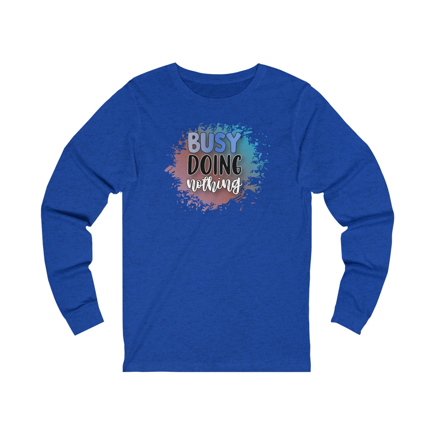 Busy Doing Nothing Long Sleeve Tshirt