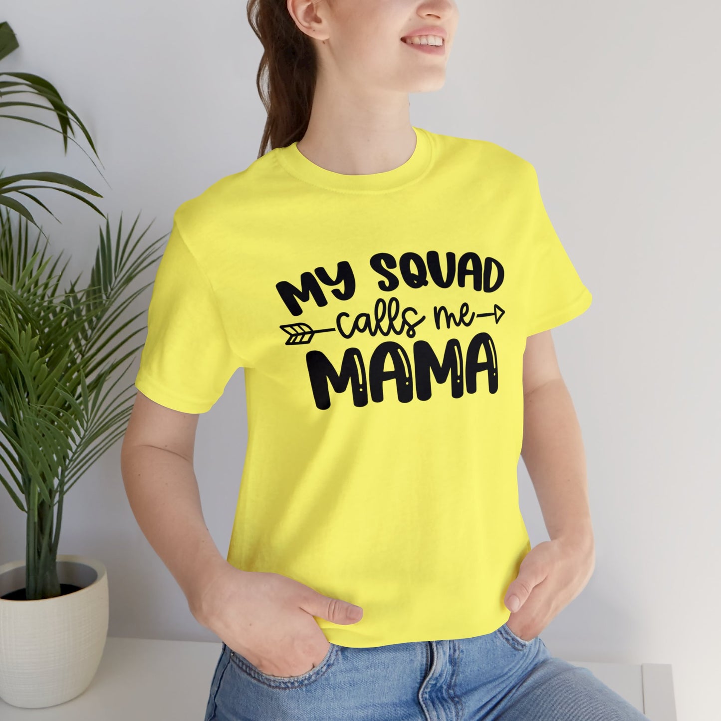 My squad calls me mama short sleeve tshirt
