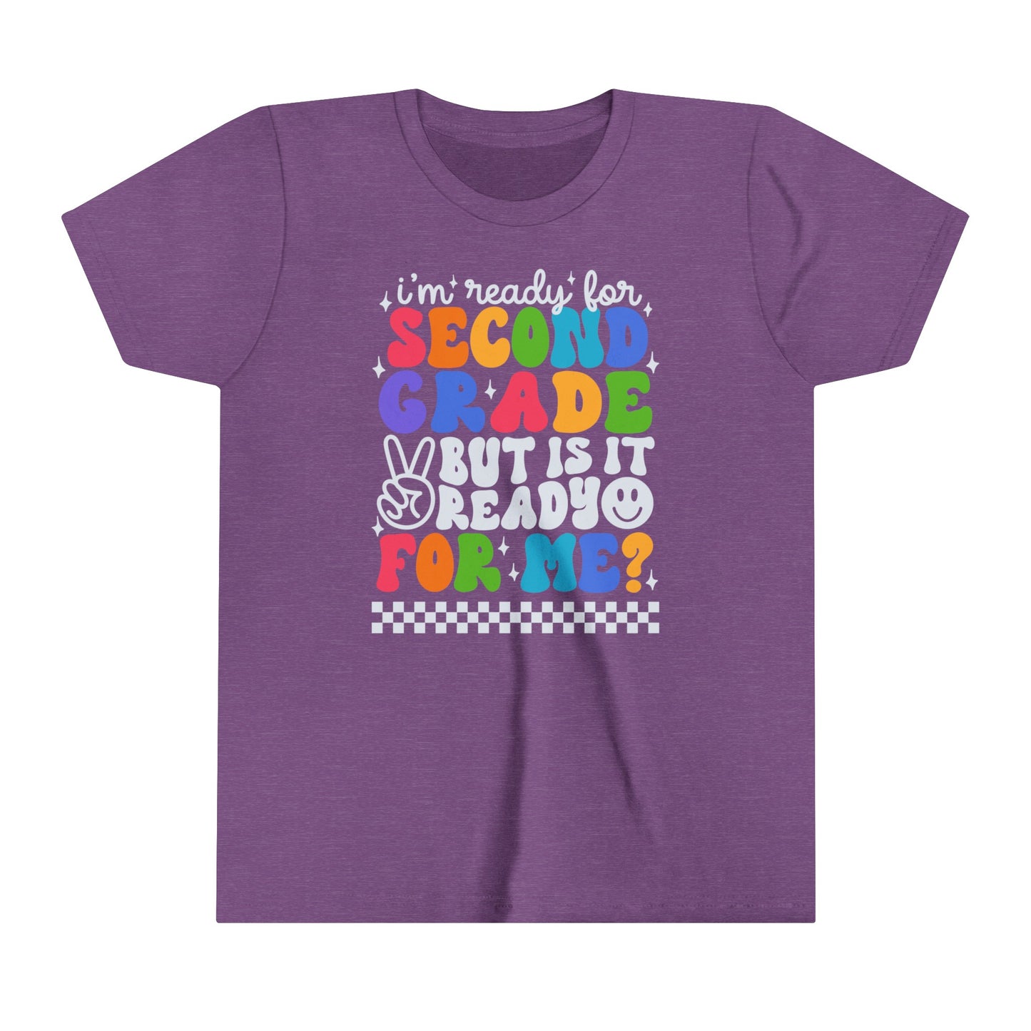 I'm Ready for Second Grade...Youth Short Sleeve Tee