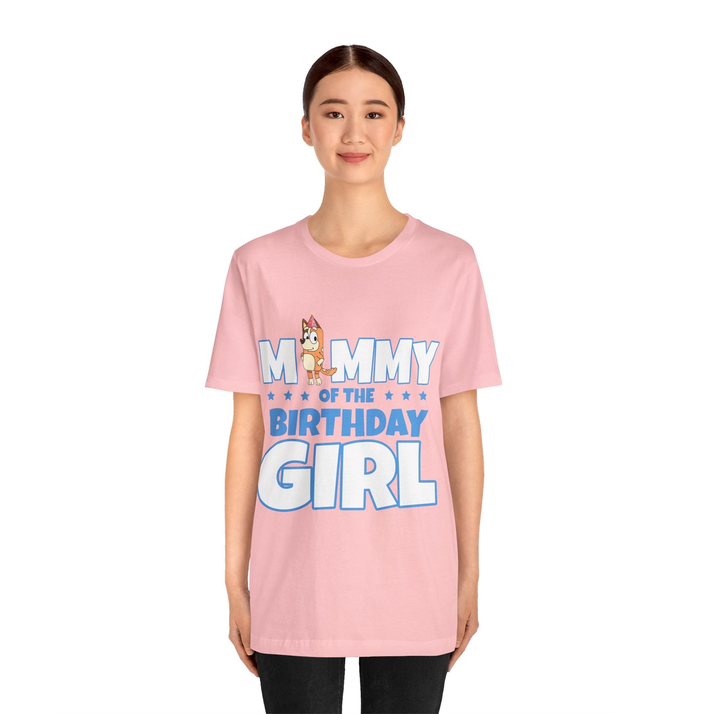 Mommy of the Birthday Girl Chilli Heeler short sleeve T-shirt