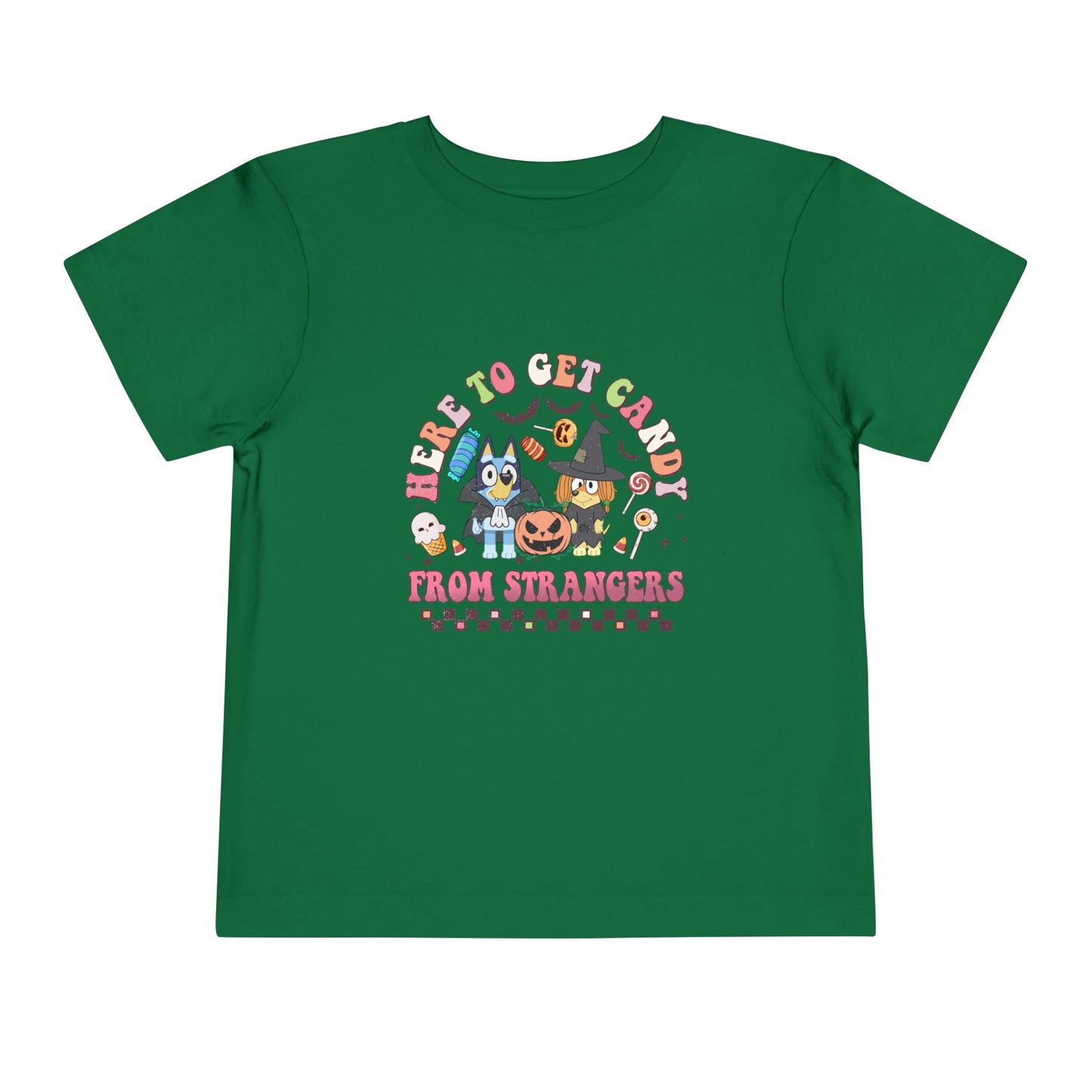 Here to get Candy from Strangers Toddler Short Sleeve Tee