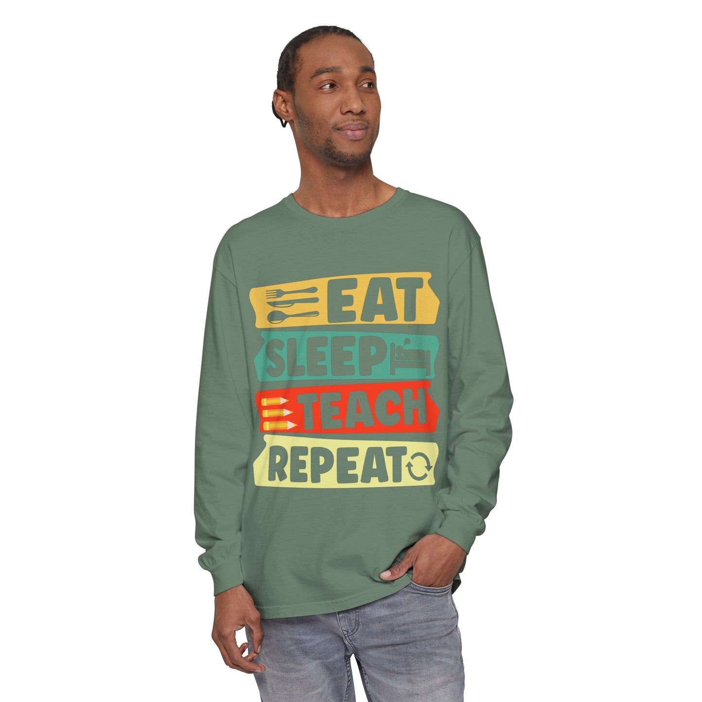 Eat Sleep Teach Repeat Long Sleeve T-Shirt