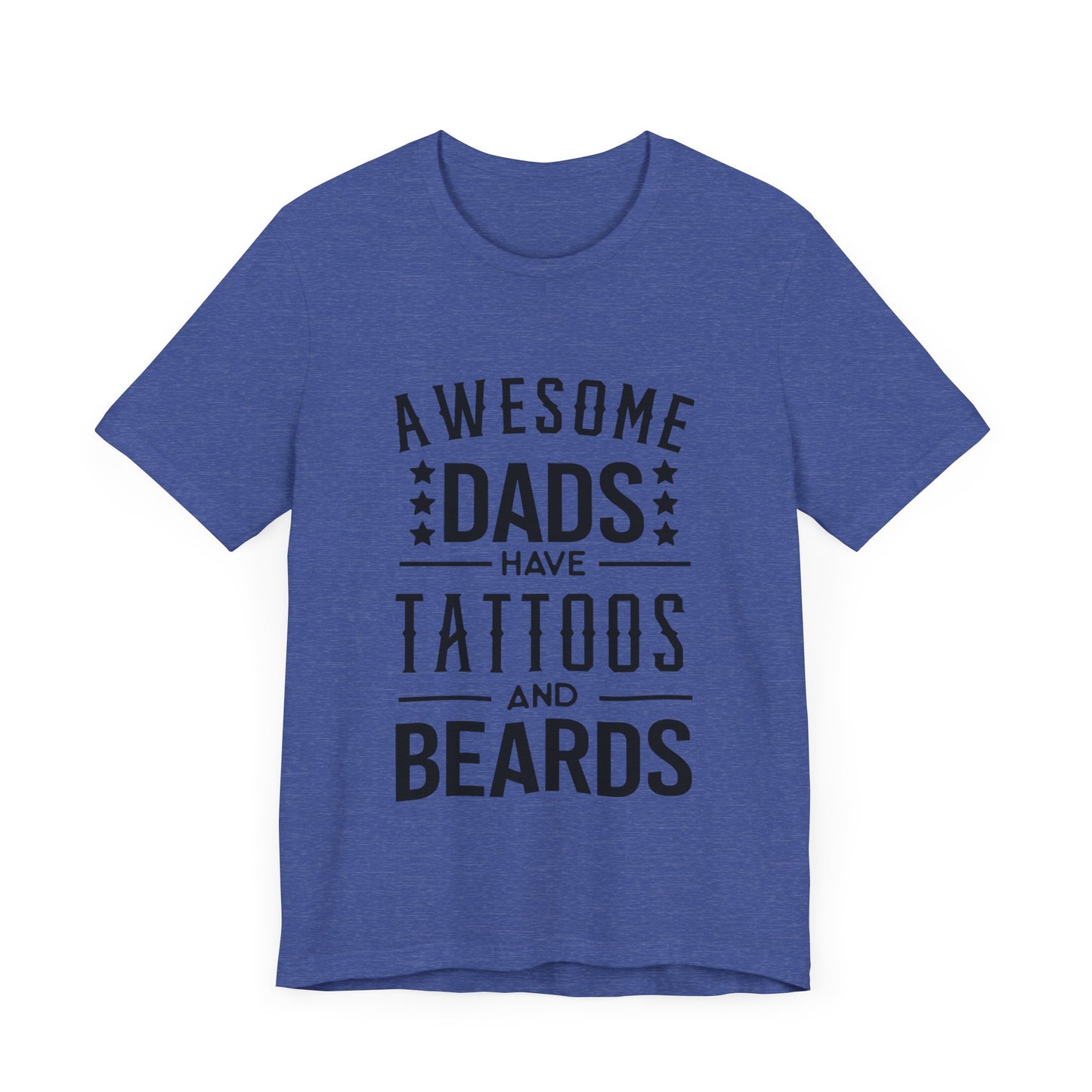 Awesome Dads Have Tattoos and Beards Jersey Short Sleeve Tee