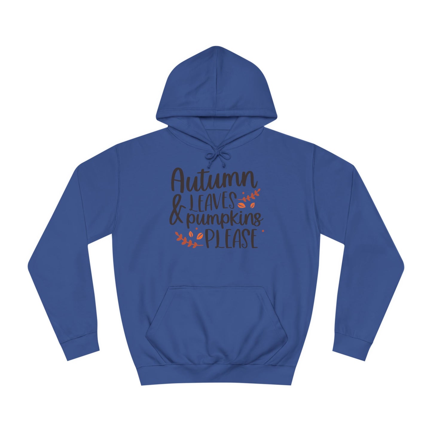 Autumn Leaves & Pumpkins Please Unisex College Hoodie