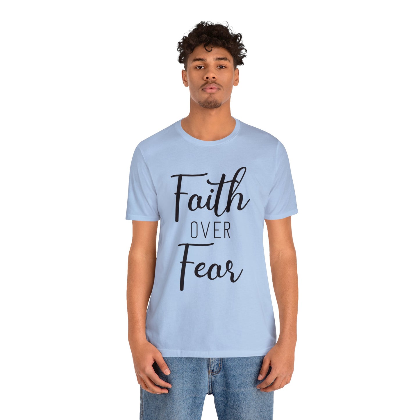 Faith over Fear Short sleeve Tshirt