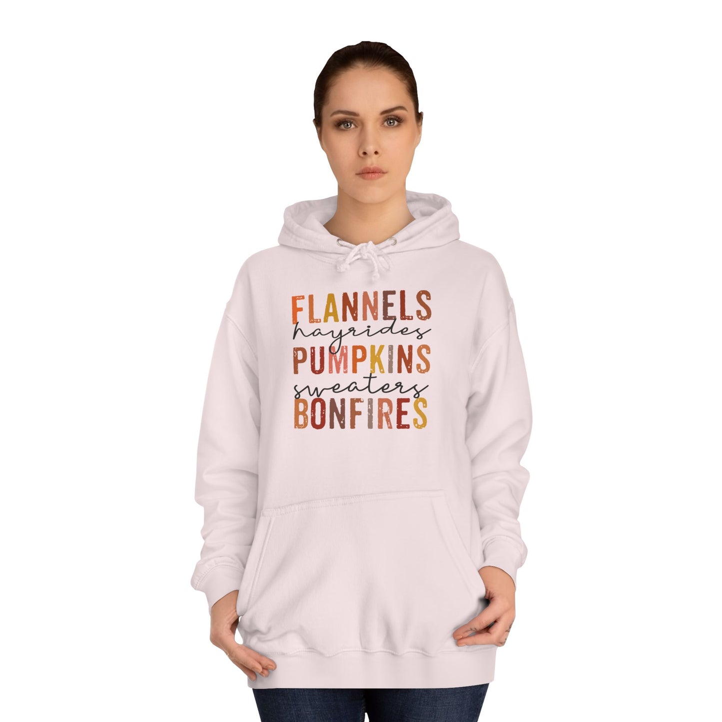 Flannels, Hayrides,  Pumpkins, Sweaters, Bonfires College Hoodie