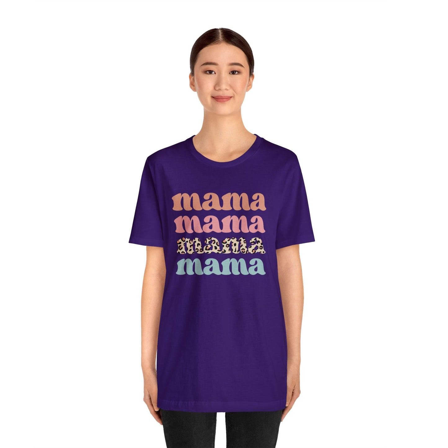 Mama Mama Mama Mama short sleeve tshirt