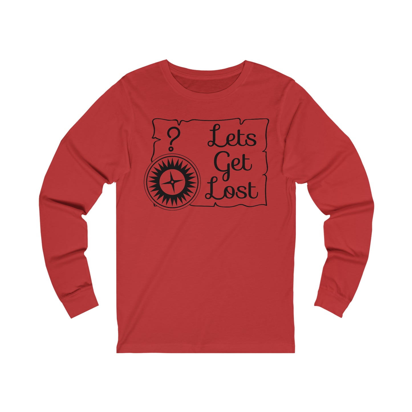 Lets Get Lost Long Sleeve Tshirt