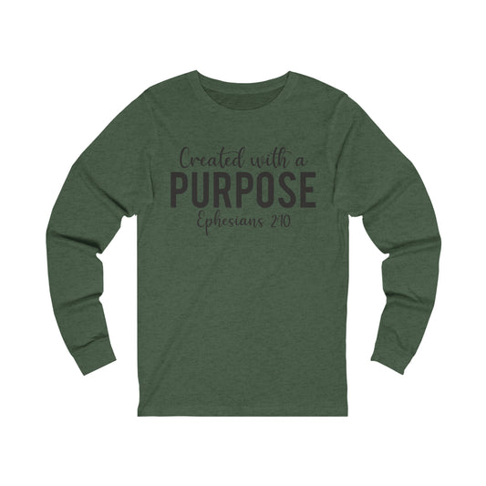 Created with a Purpose Long sleeve Tshirt