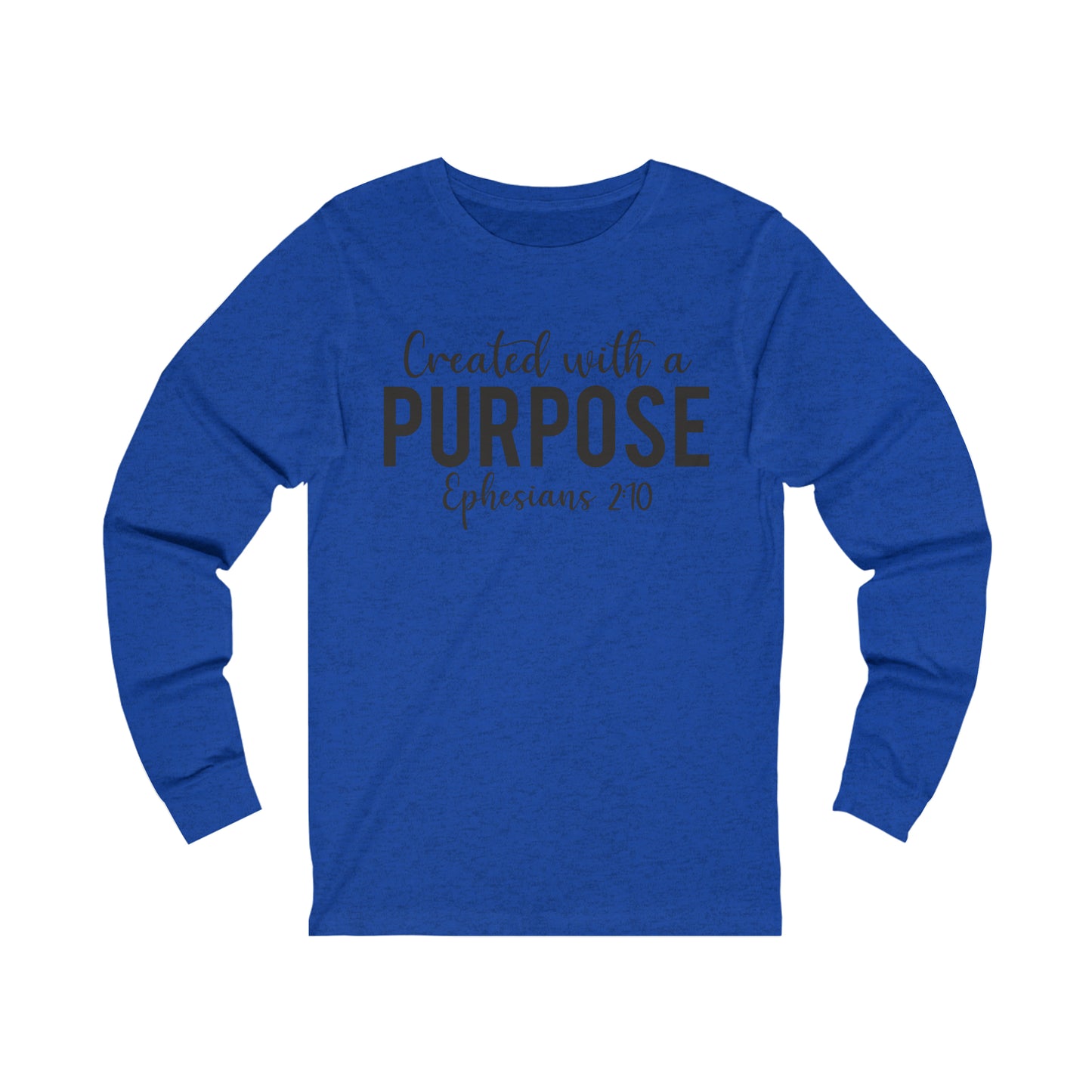 Created with a Purpose Long sleeve Tshirt