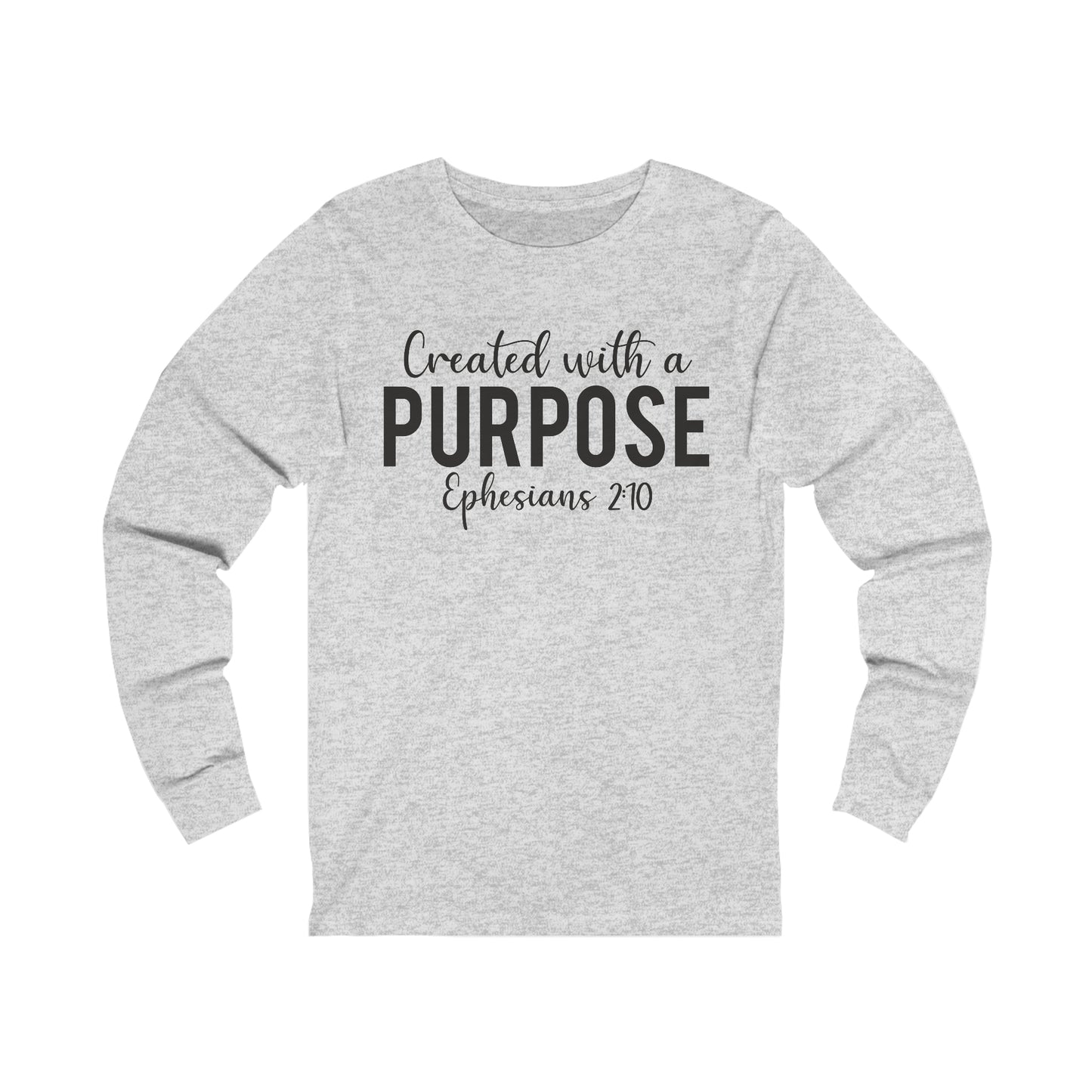 Created with a Purpose Long sleeve Tshirt