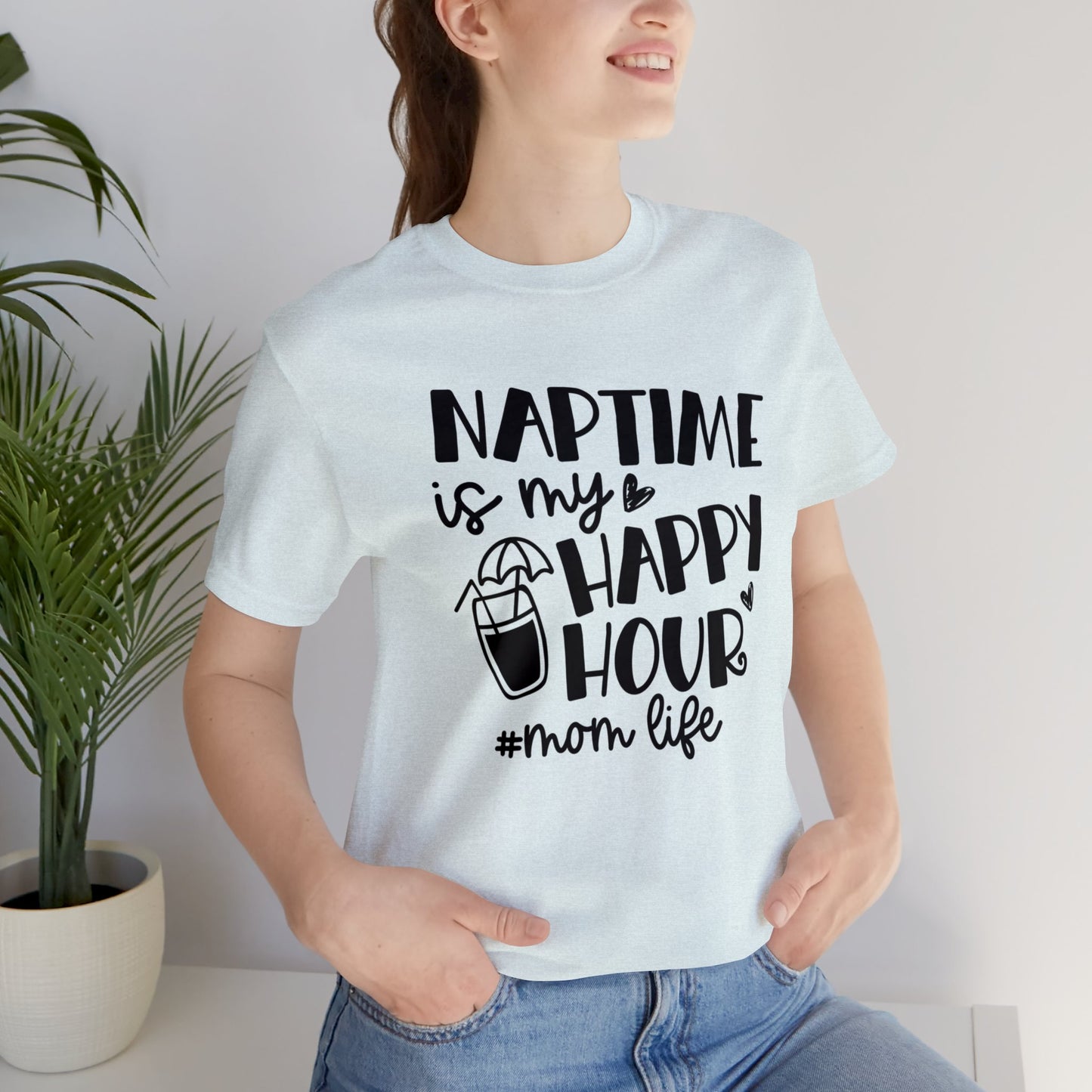 Naptime is my happy hour #momlife short sleeve tshirt