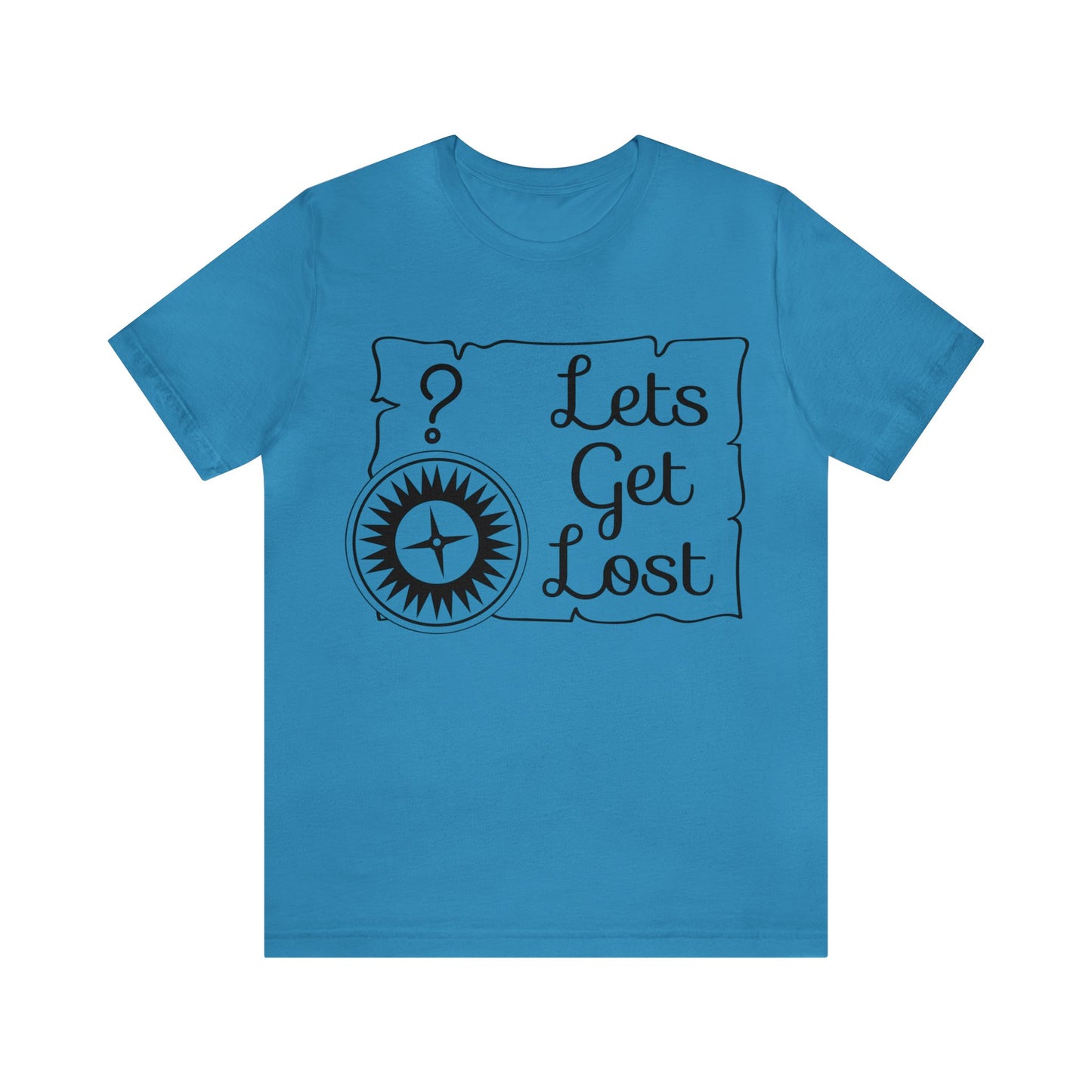 Lets get Lost Short Sleeve Tshirt