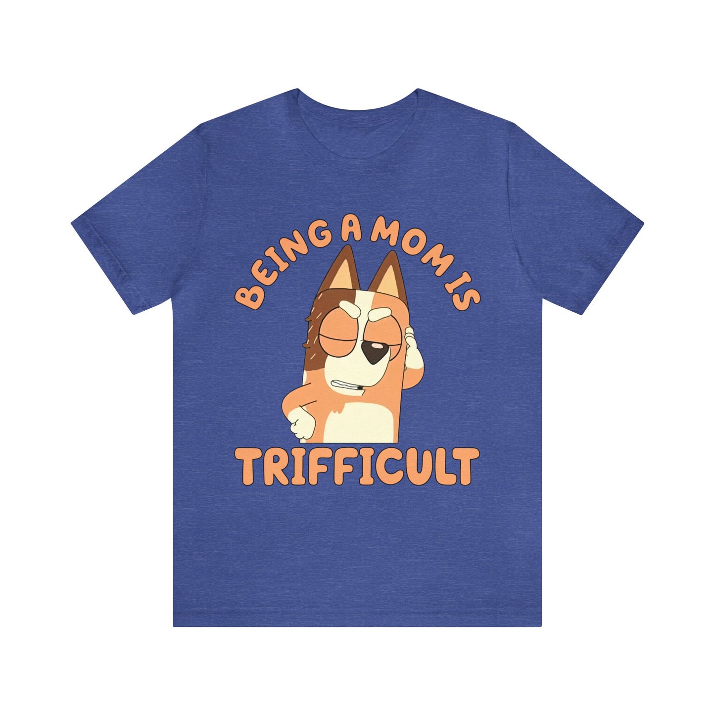 Being a Mom is Trifficult Short Sleeve Tshirt