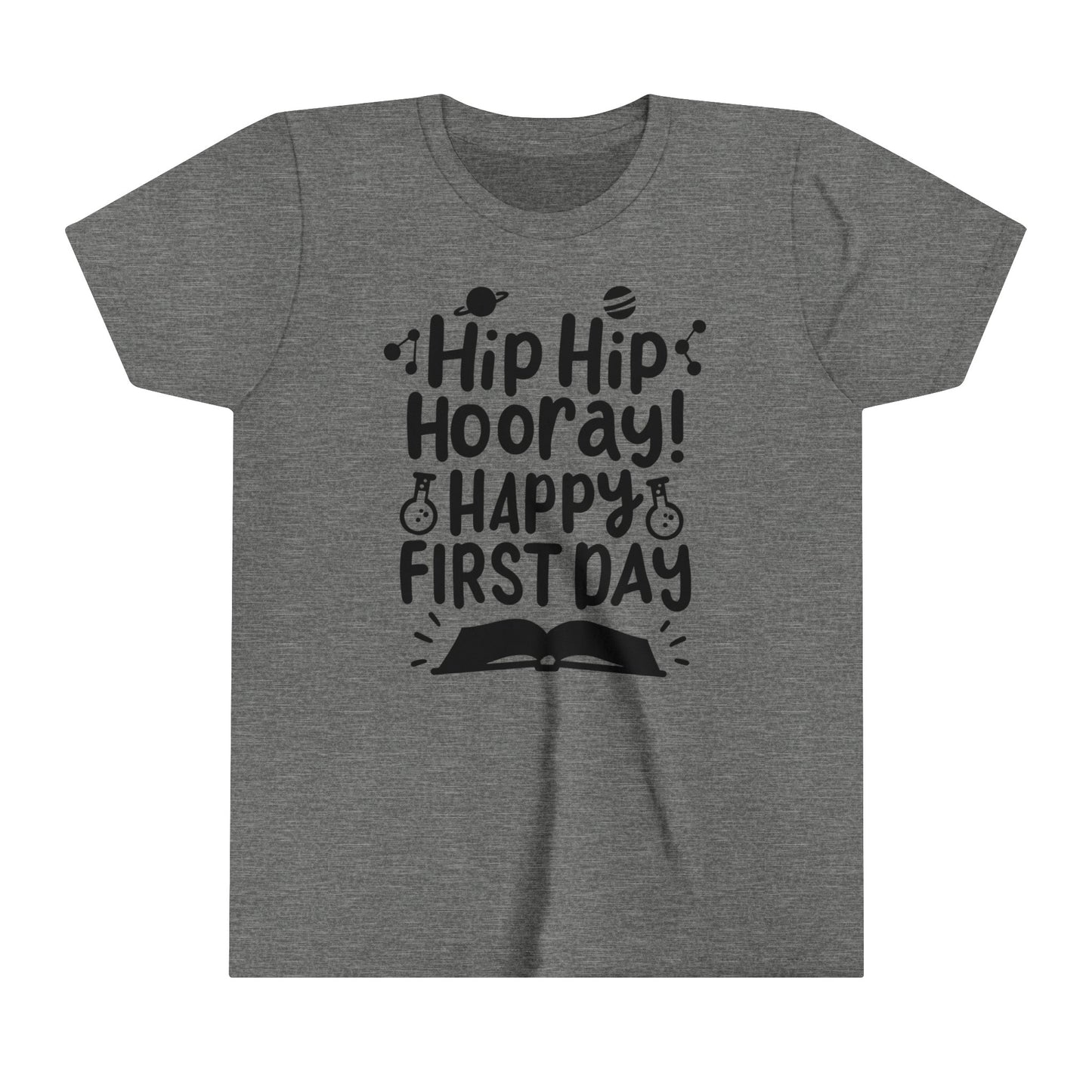 Hip Hip Hooray, Happy First Day Youth Short Sleeve Tee