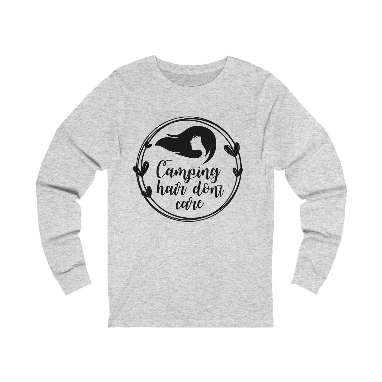 Camping Hair Don' Care Long Sleeve Tshirt