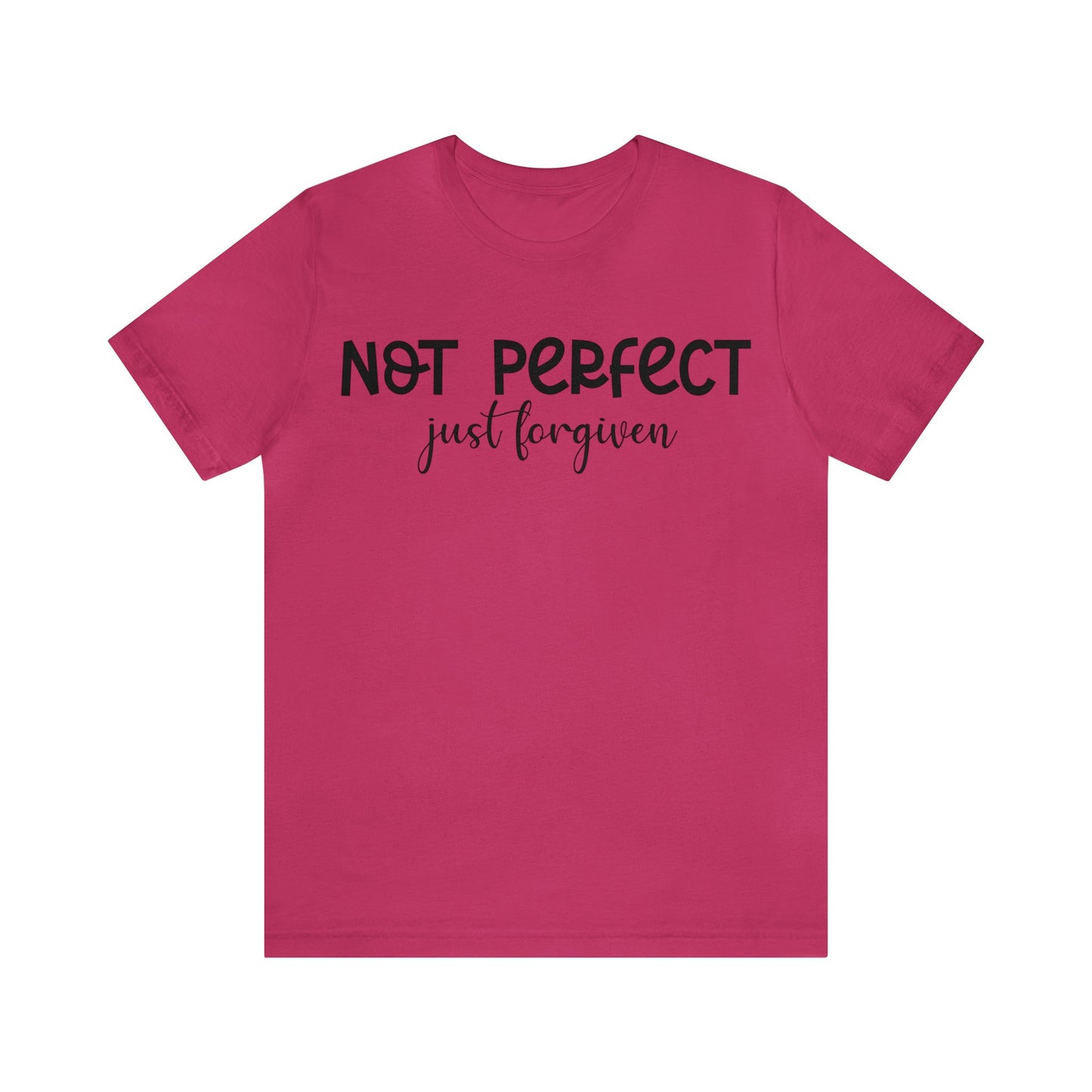 Not perfect just forgiven Short sleeve Tshirt
