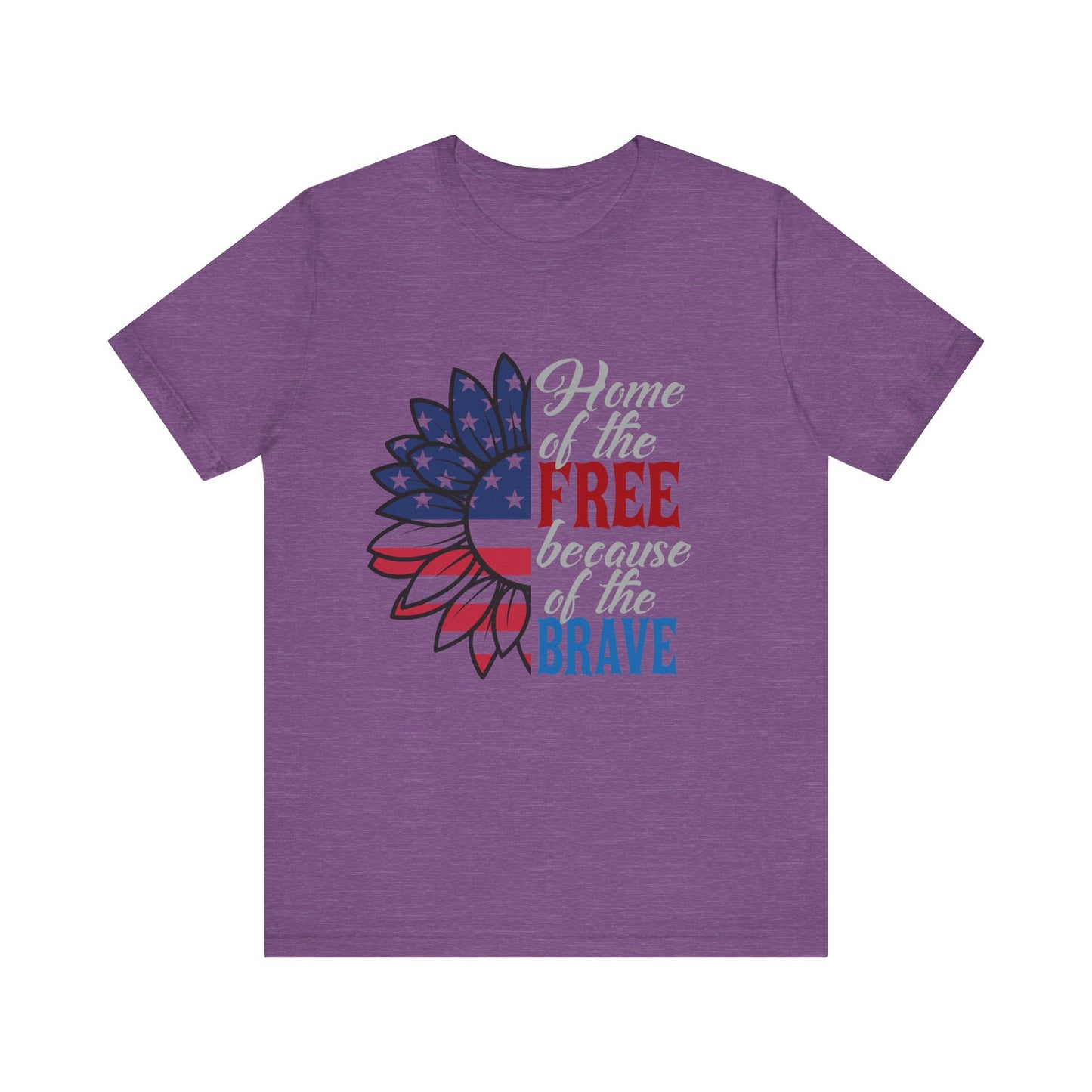 Home of the Free Because of the Brave Jersey Short Sleeve Tee