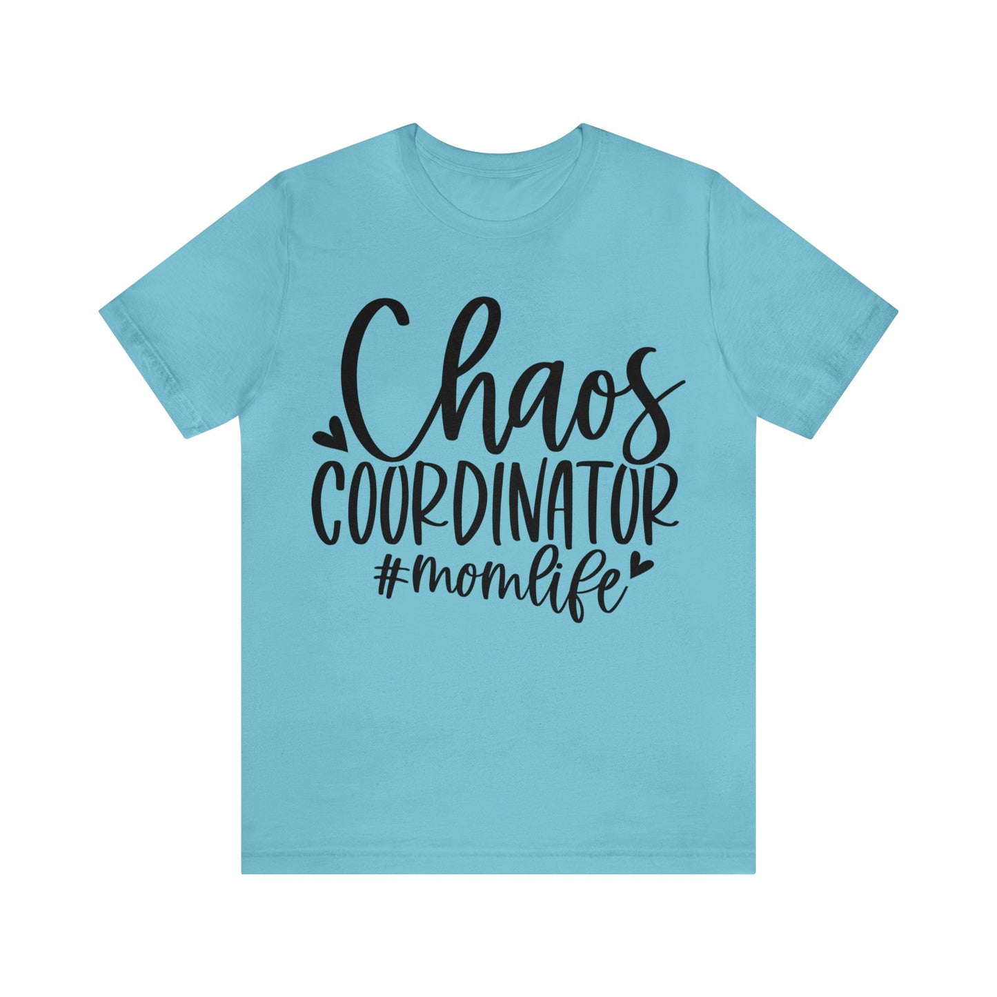 Chaos Coordinator #momlife short sleeve tshirt