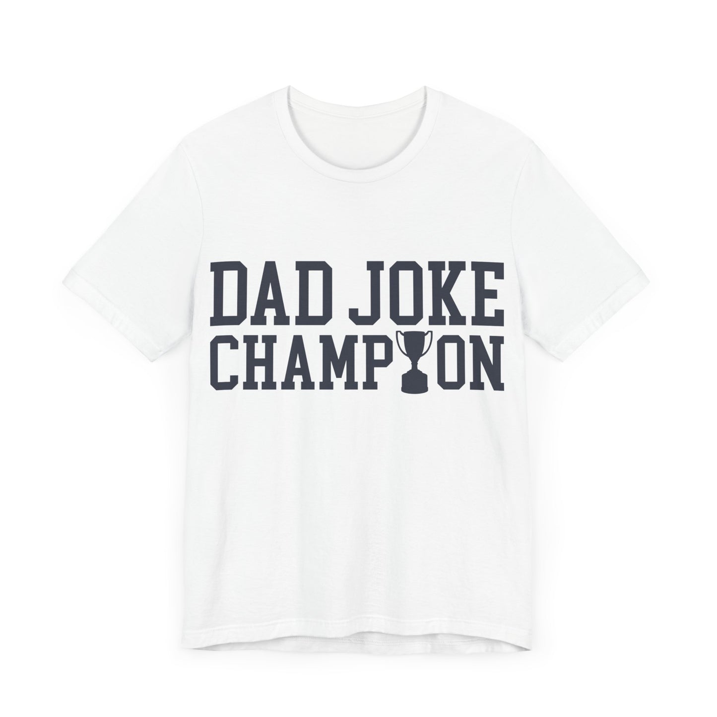 Dad Joke Champion Jersey Short Sleeve Tee