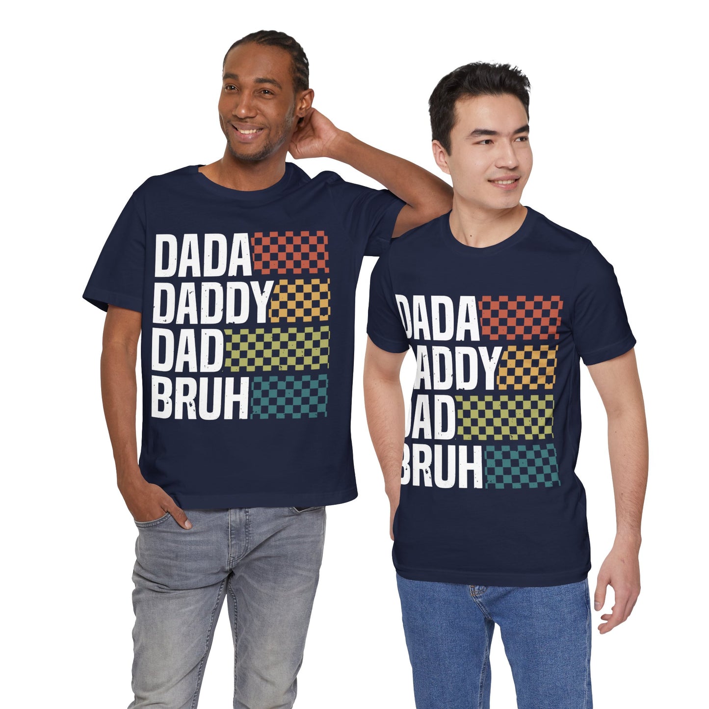 DADA DADDY DAD  BRUH Jersey Short Sleeve Tee