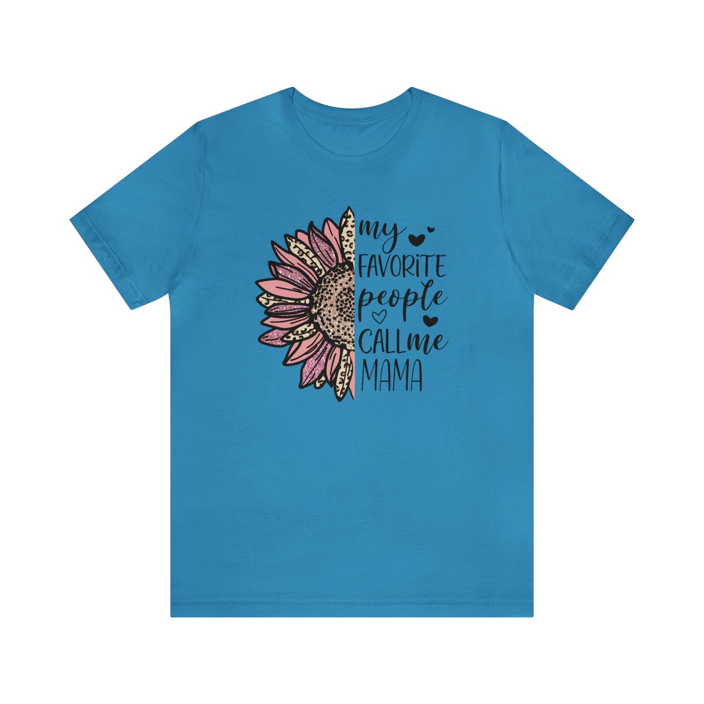 My Favorite People Call Me Mama Sunflower short sleeve tshirt