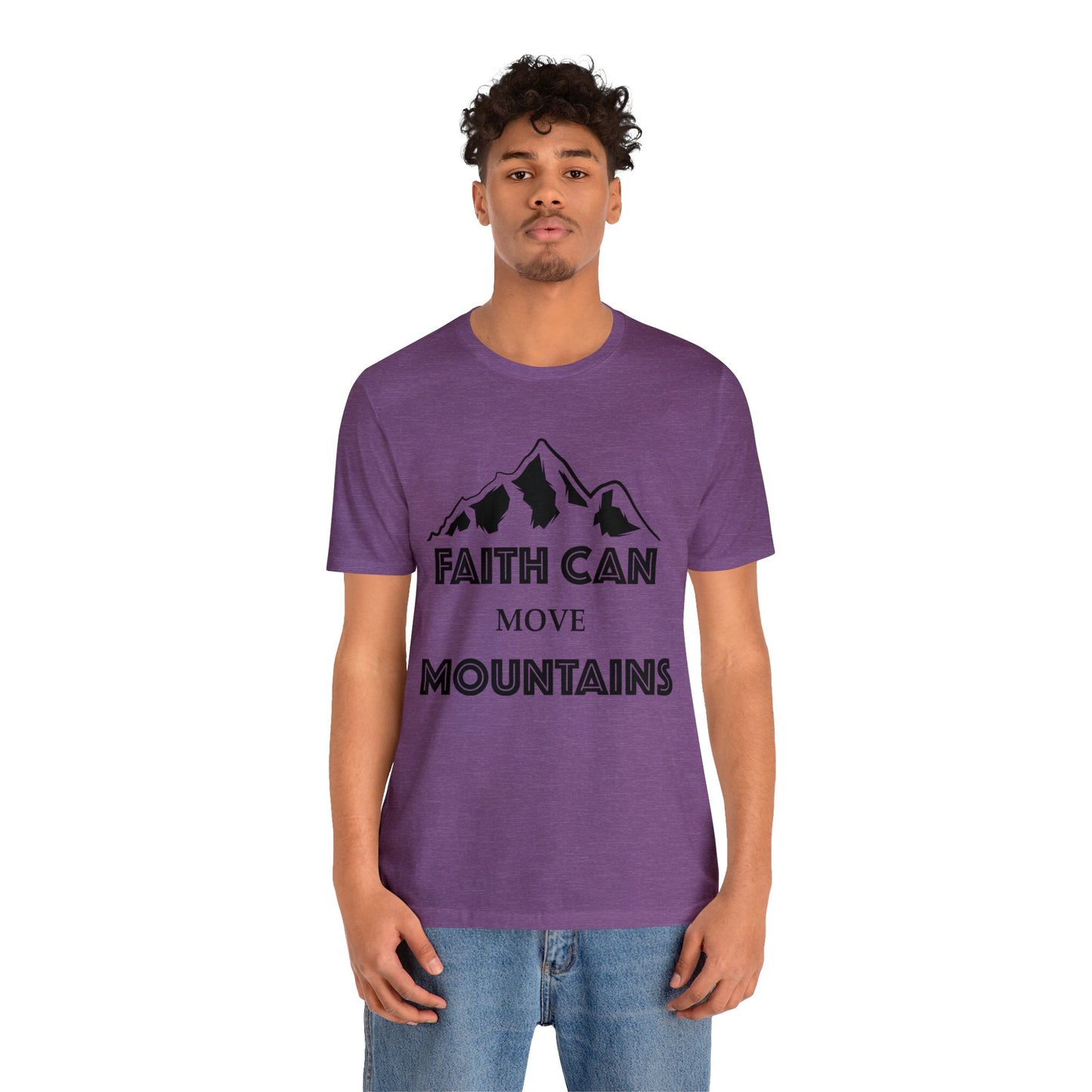 Faith can move mountains Short sleeve Tshirt