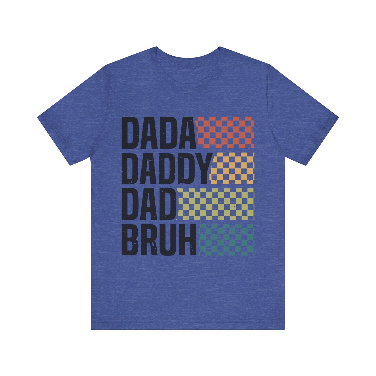 DADA DADDY DAD BRUH Jersey Short Sleeve Tee