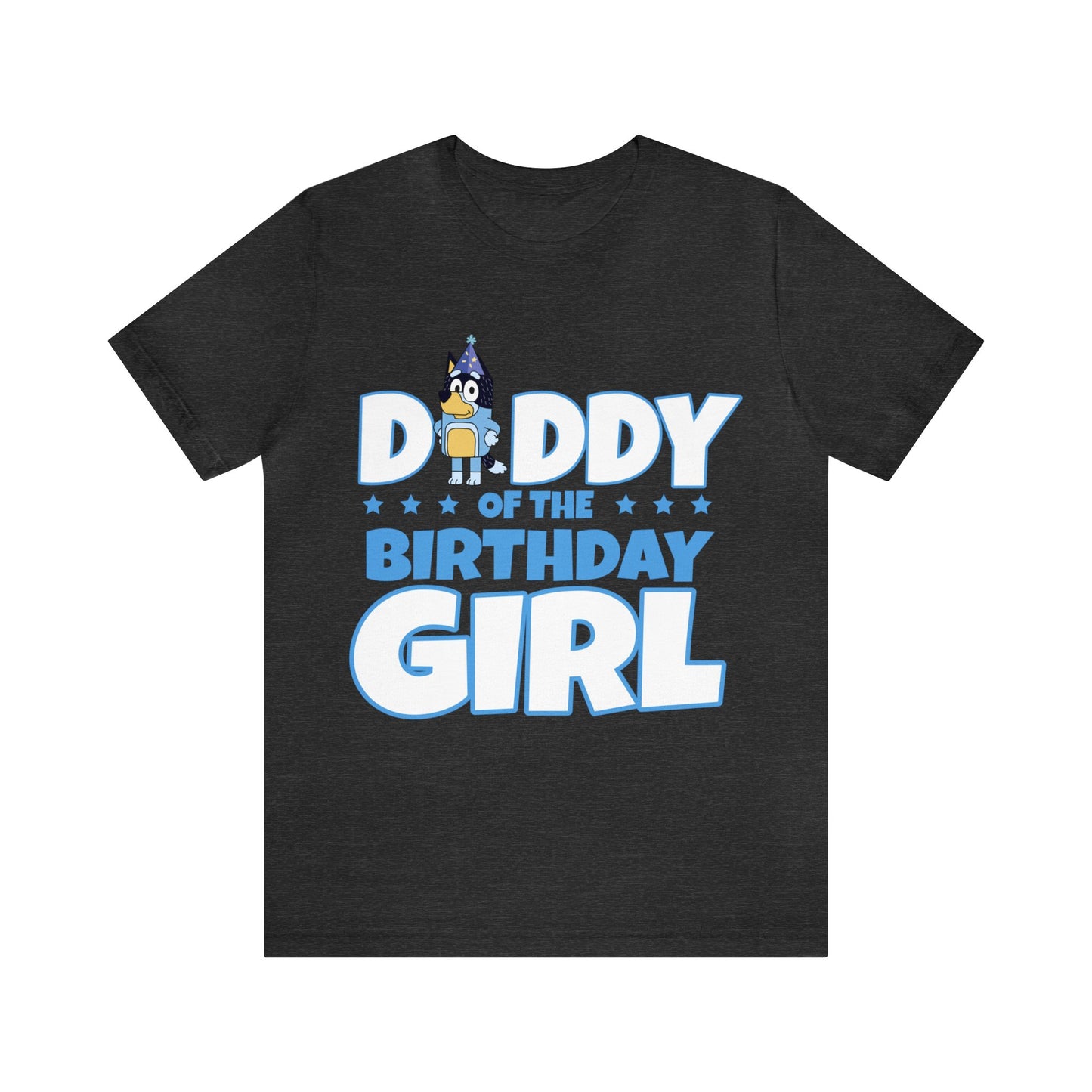 Dad of the birthday girl Bluey Birthday short sleeve Tshirt