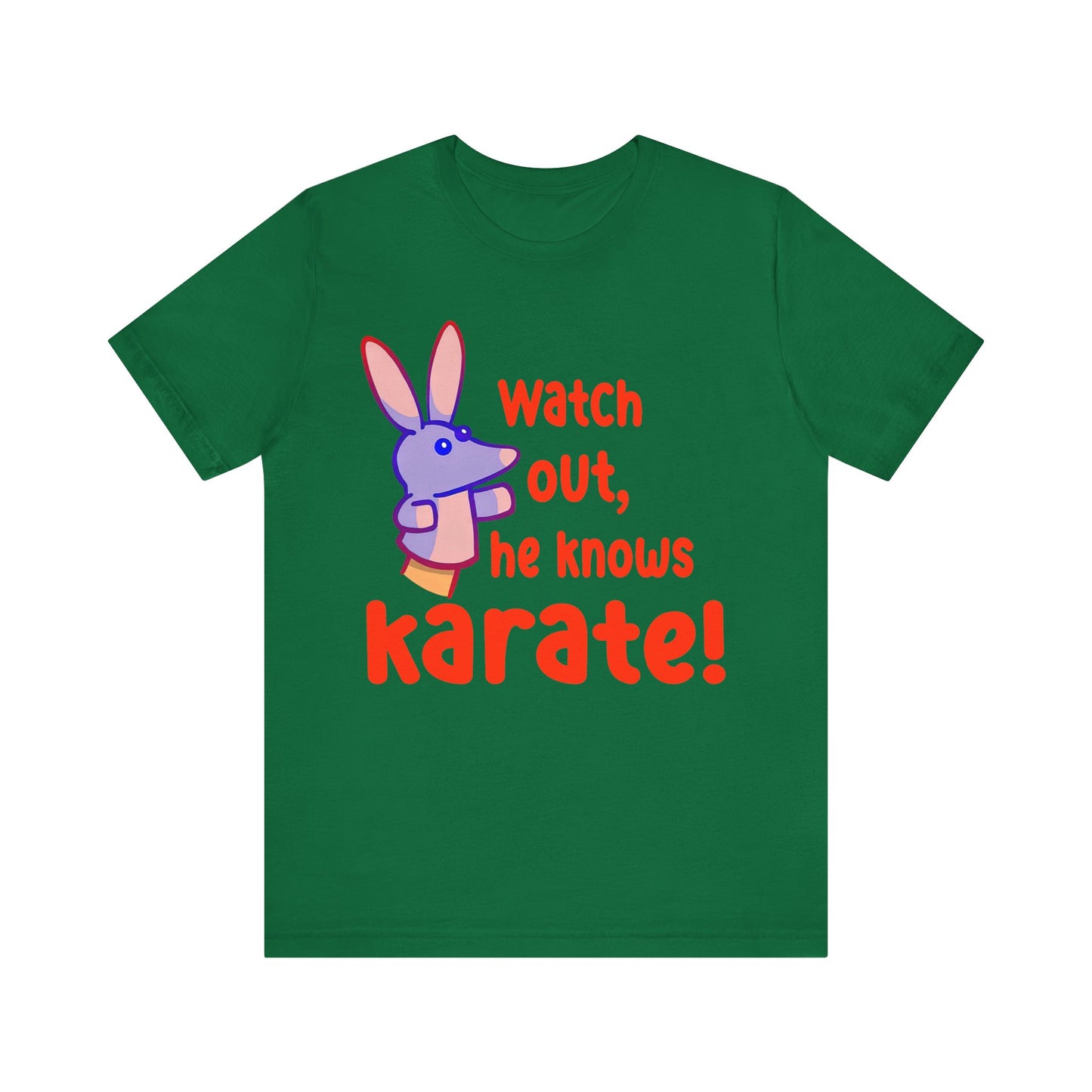 Watch Out He Know Karate Jersey Short Sleeve Tee