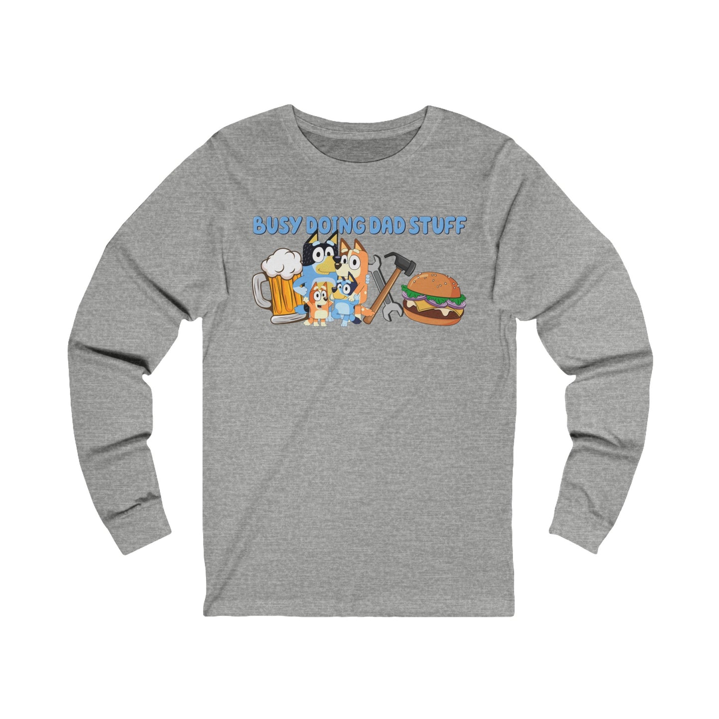 Busy Doing Dad Stuff Long Sleeve Tshirt