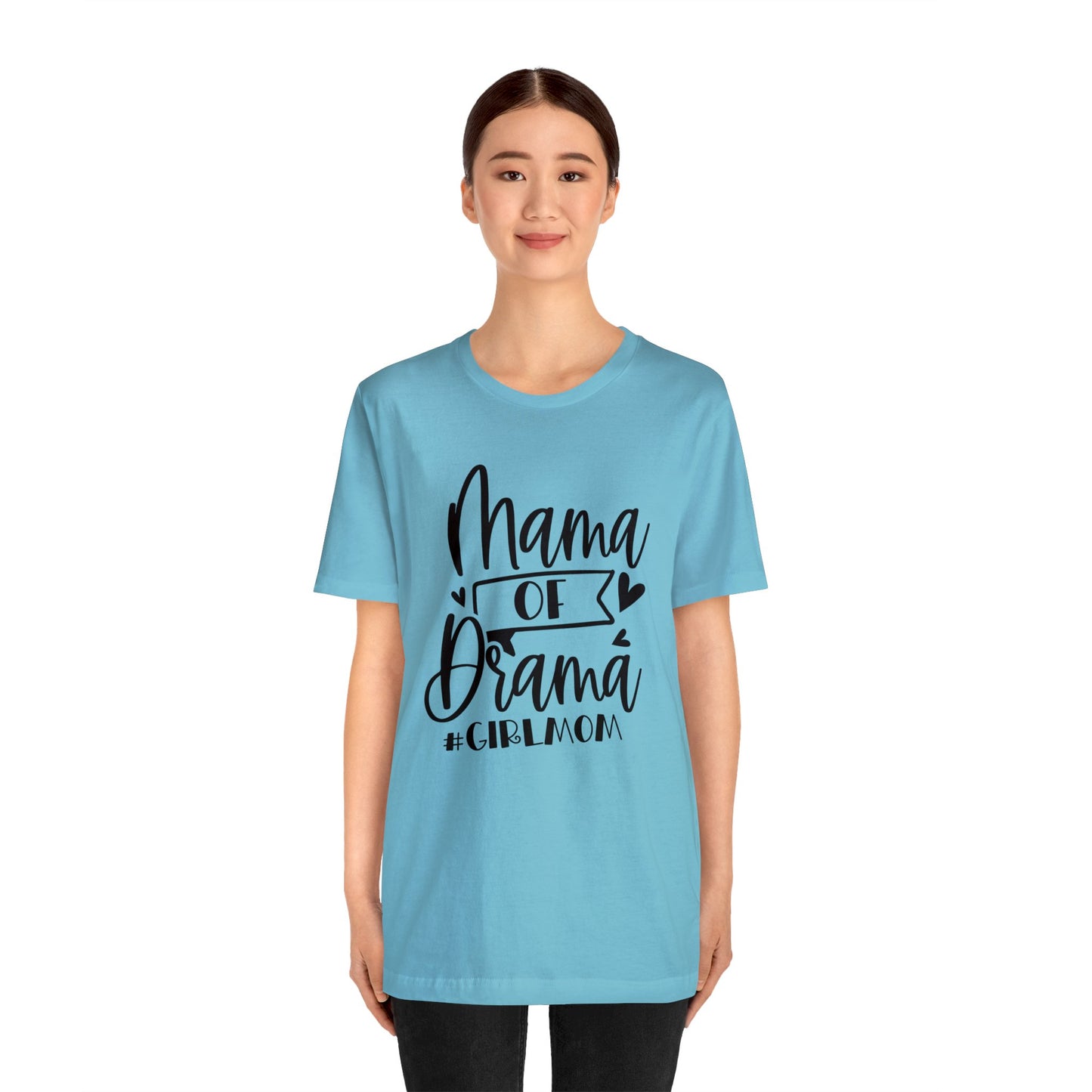 Mama of Drama #Girlmom short sleeve tshirt